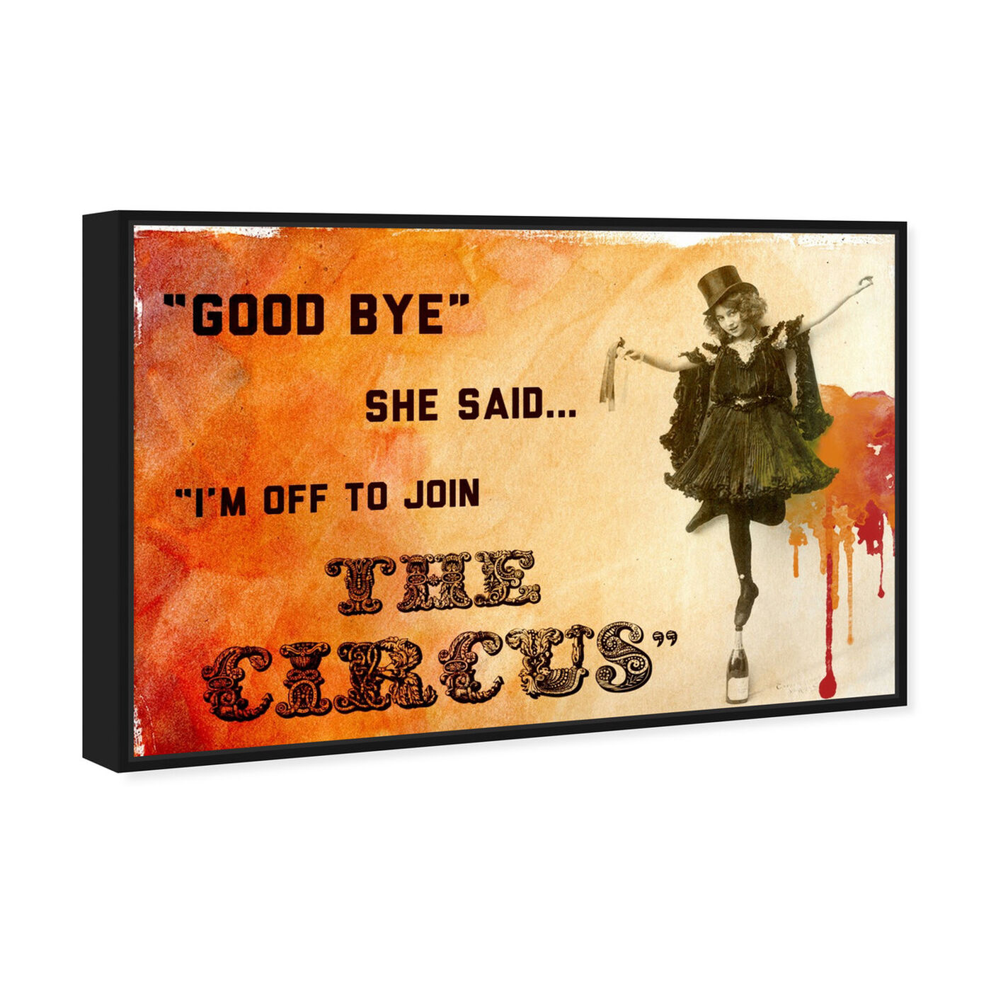 Angled view of Join The Circus Orange featuring typography and quotes and funny quotes and sayings art.