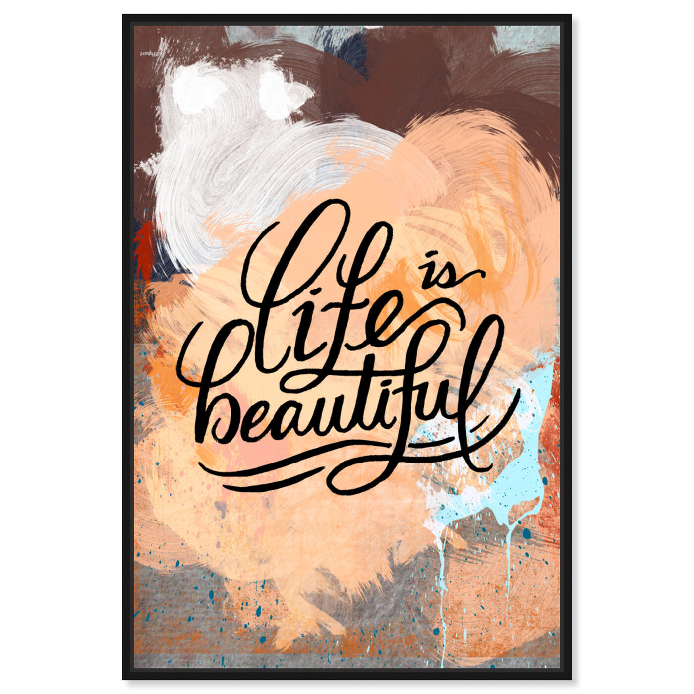 Front view of Beautiful Colorful Life II featuring typography and quotes and beauty quotes and sayings art.