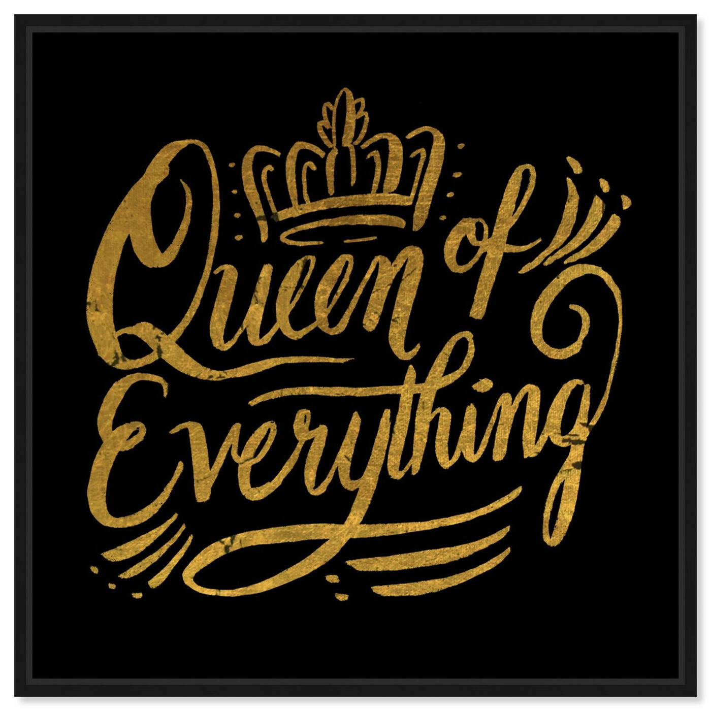 Front view of Queen of Everything I featuring typography and quotes and beauty quotes and sayings art.