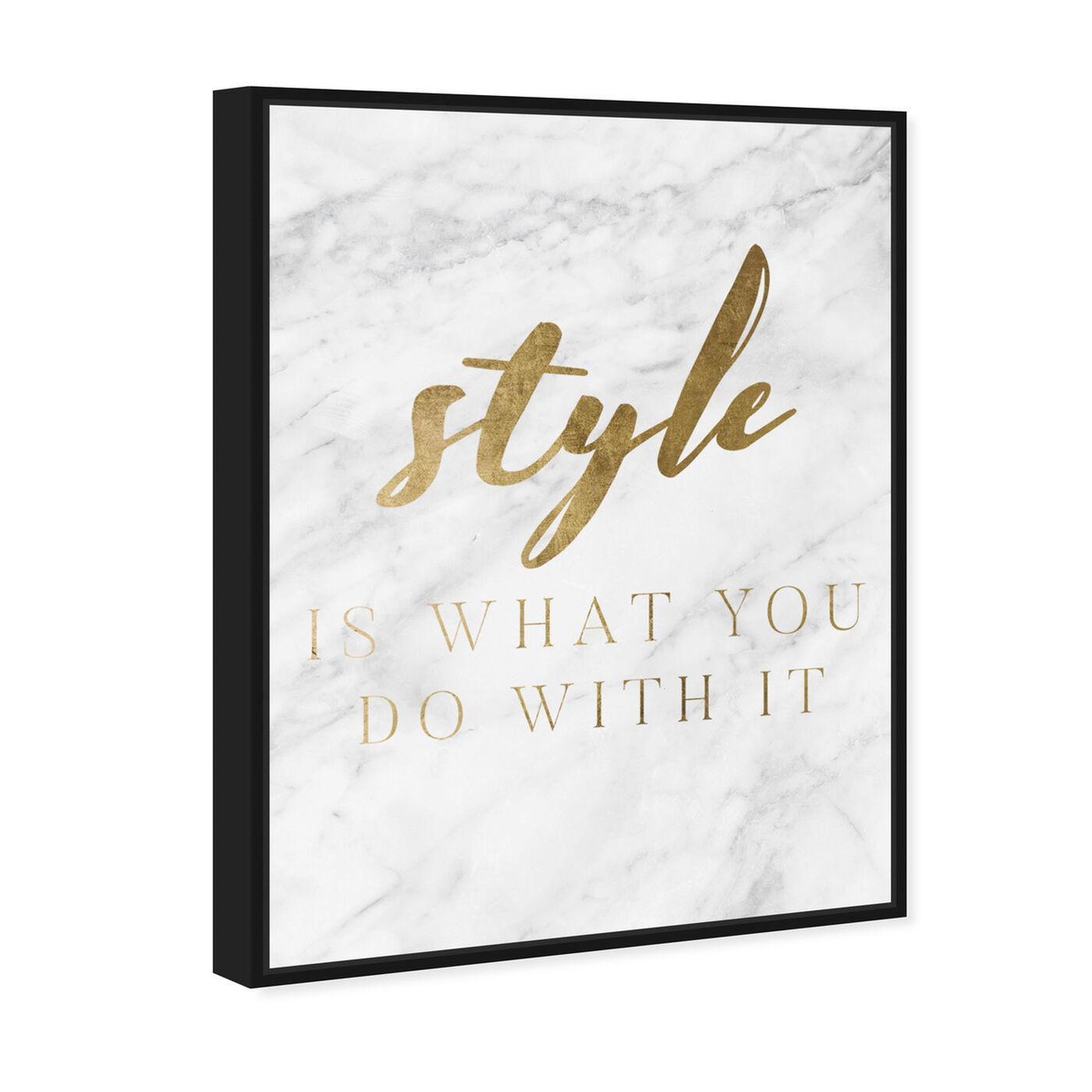 Angled view of Style Is What You Do featuring typography and quotes and fashion quotes and sayings art.