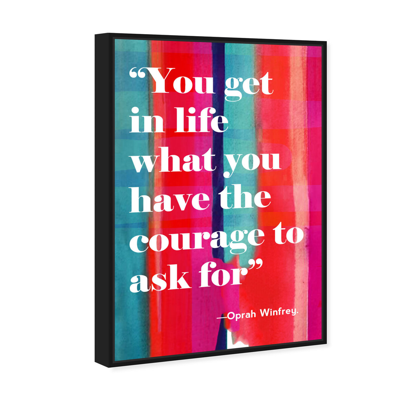 Angled view of Courage in Life featuring typography and quotes and inspirational quotes and sayings art.