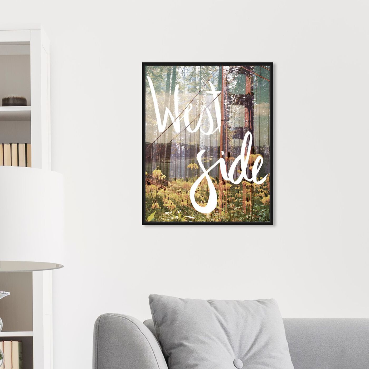 Hanging view of West Side featuring typography and quotes and quotes and sayings art.