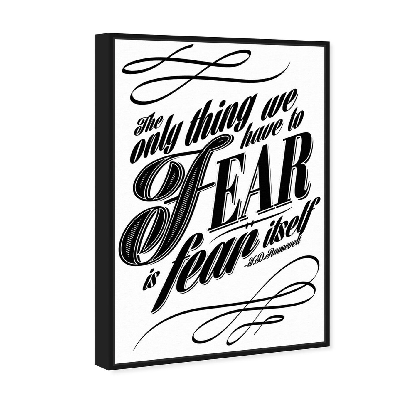 Angled view of The Fear featuring typography and quotes and motivational quotes and sayings art.