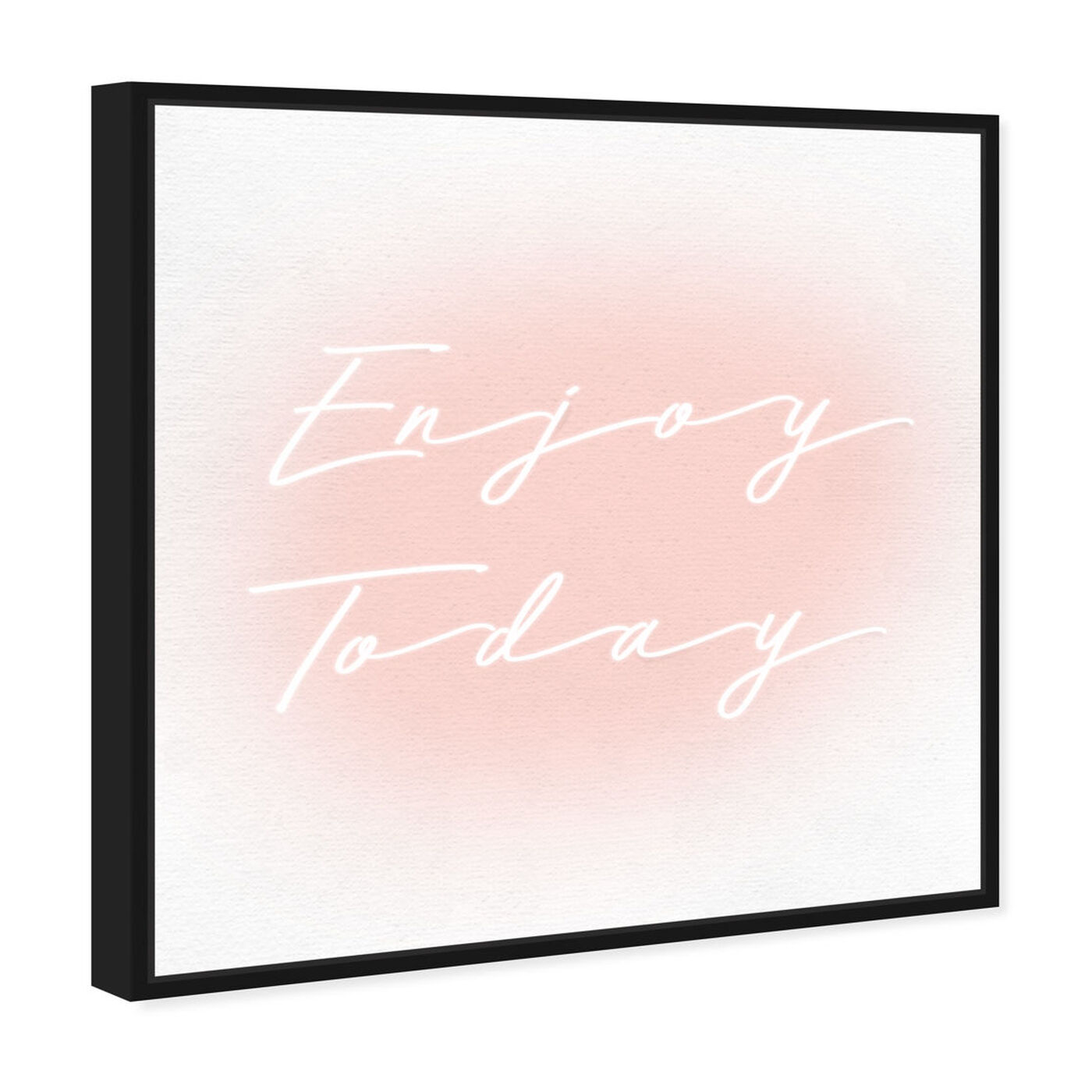 Angled view of Enjoy Today Light Bright featuring typography and quotes and inspirational quotes and sayings art.