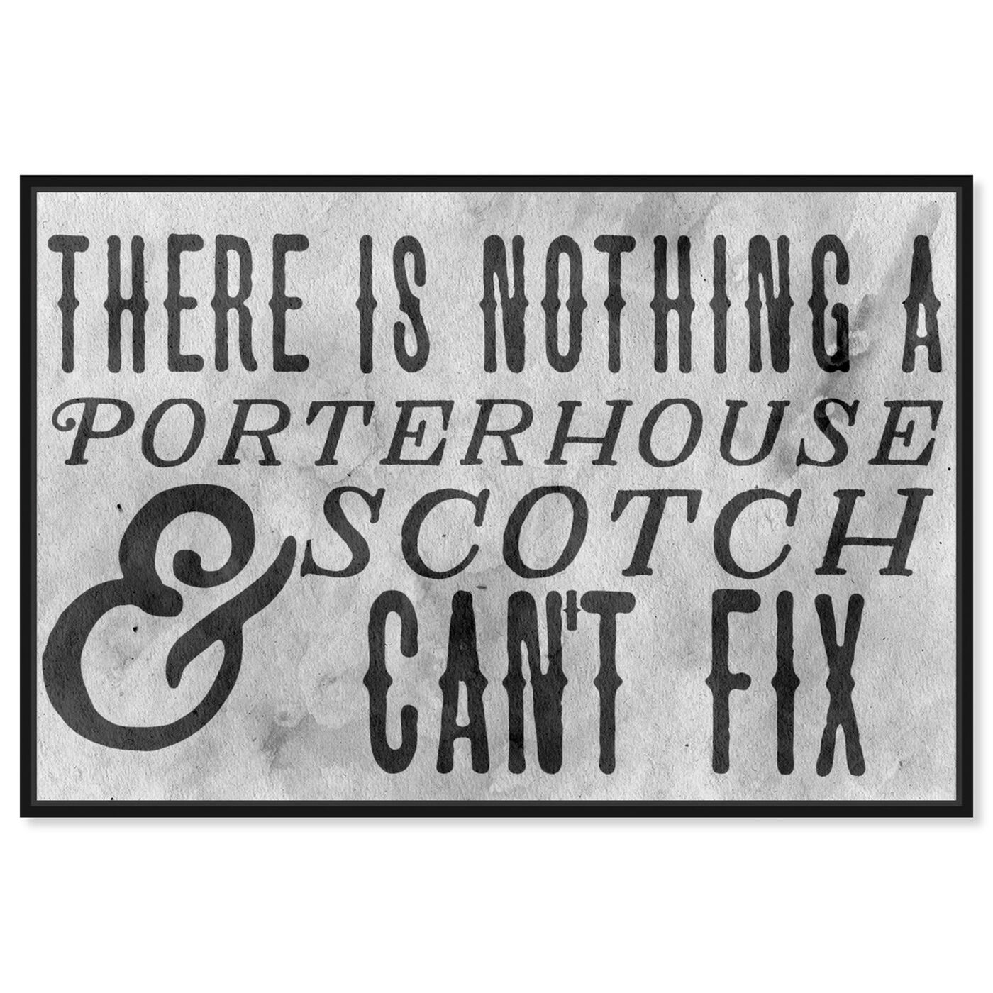Front view of Porterhouse and Scotch I featuring typography and quotes and funny quotes and sayings art.