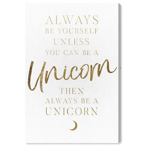 Always Be a Unicorn