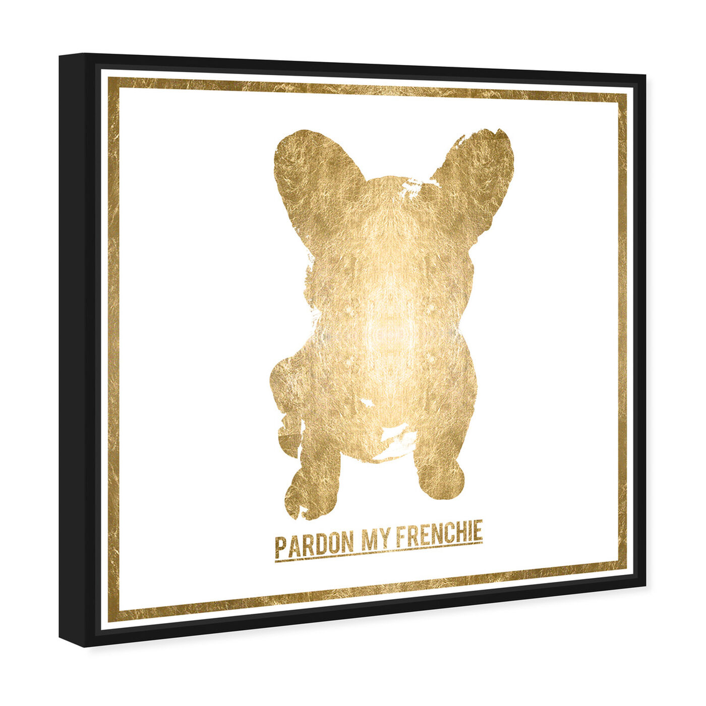 Angled view of Pardon my Frenchie Gold Foil featuring animals and dogs and puppies art.