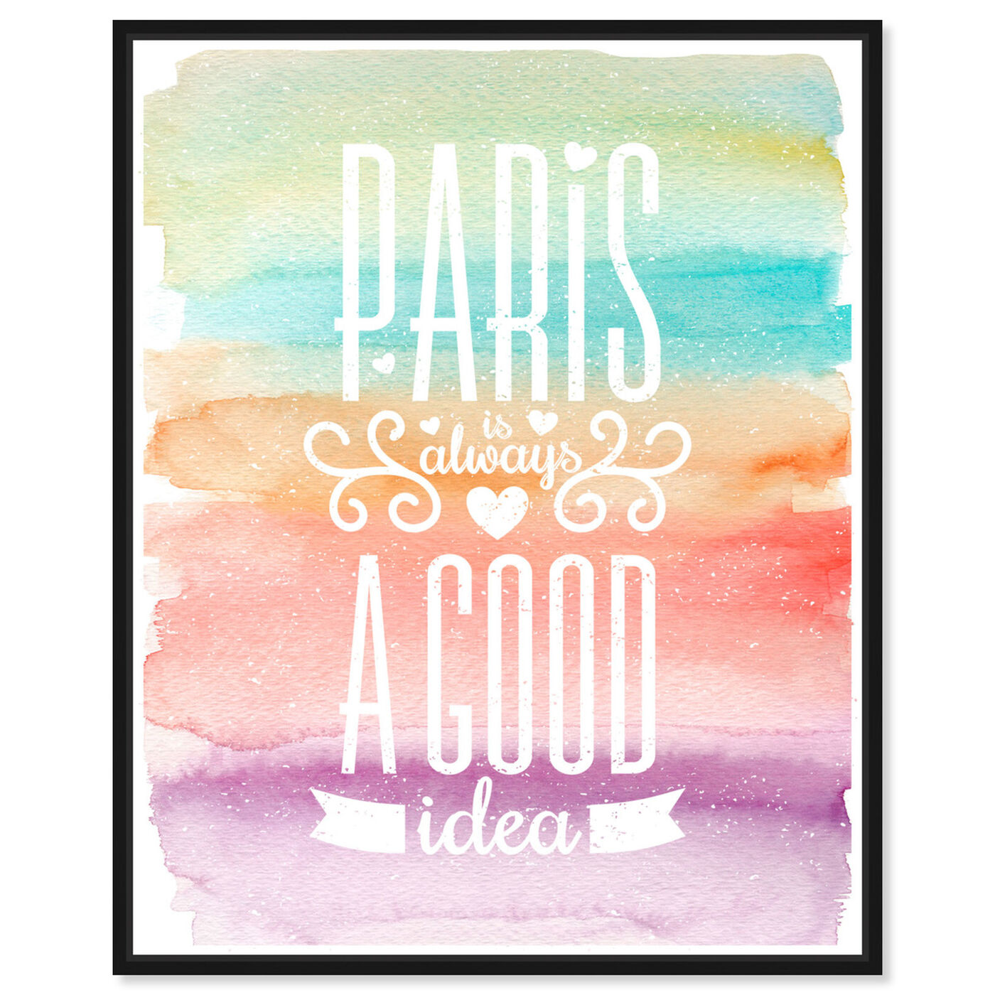 Front view of Paris Is featuring typography and quotes and travel quotes and sayings art.