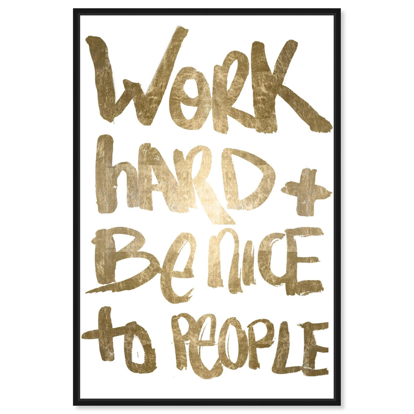 Front view of Work and Be Nice featuring success and entrepreneurial and work motivation art.