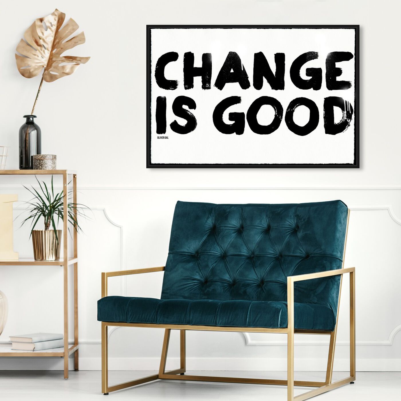Hanging view of Change is Good featuring typography and quotes and quotes and sayings art.