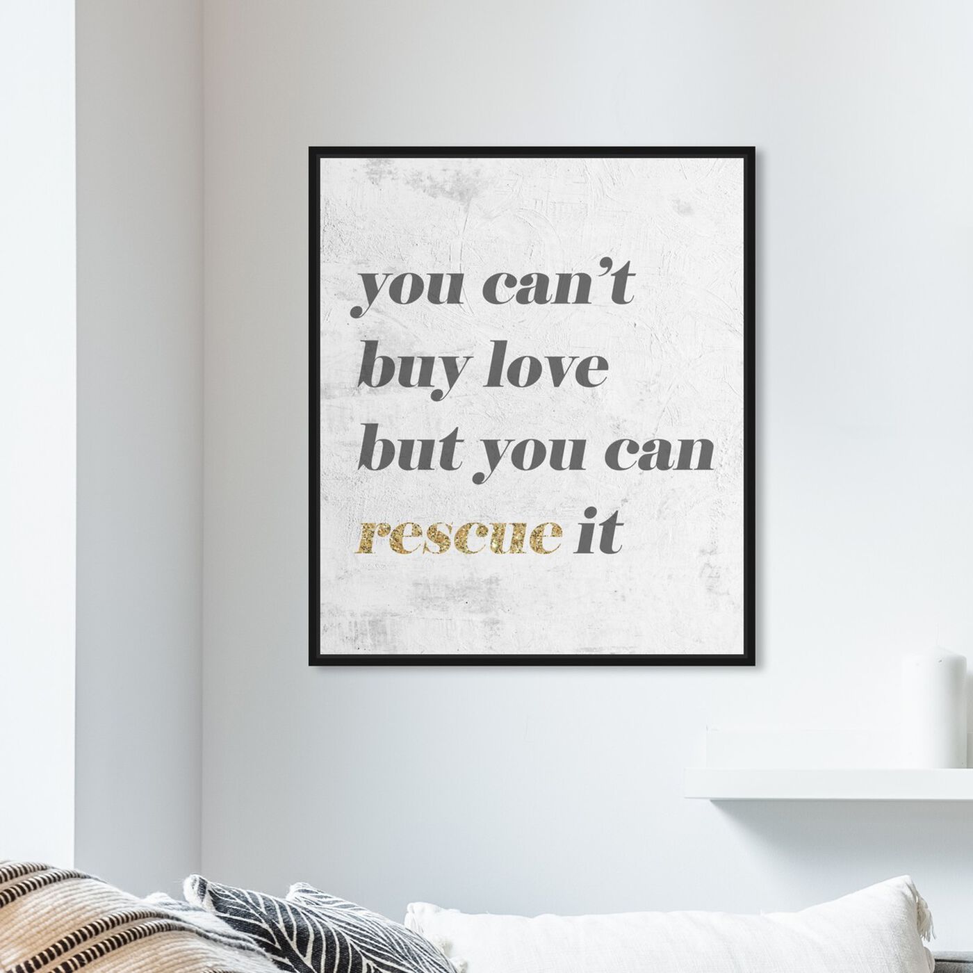 Hanging view of Rescue Love featuring typography and quotes and inspirational quotes and sayings art.