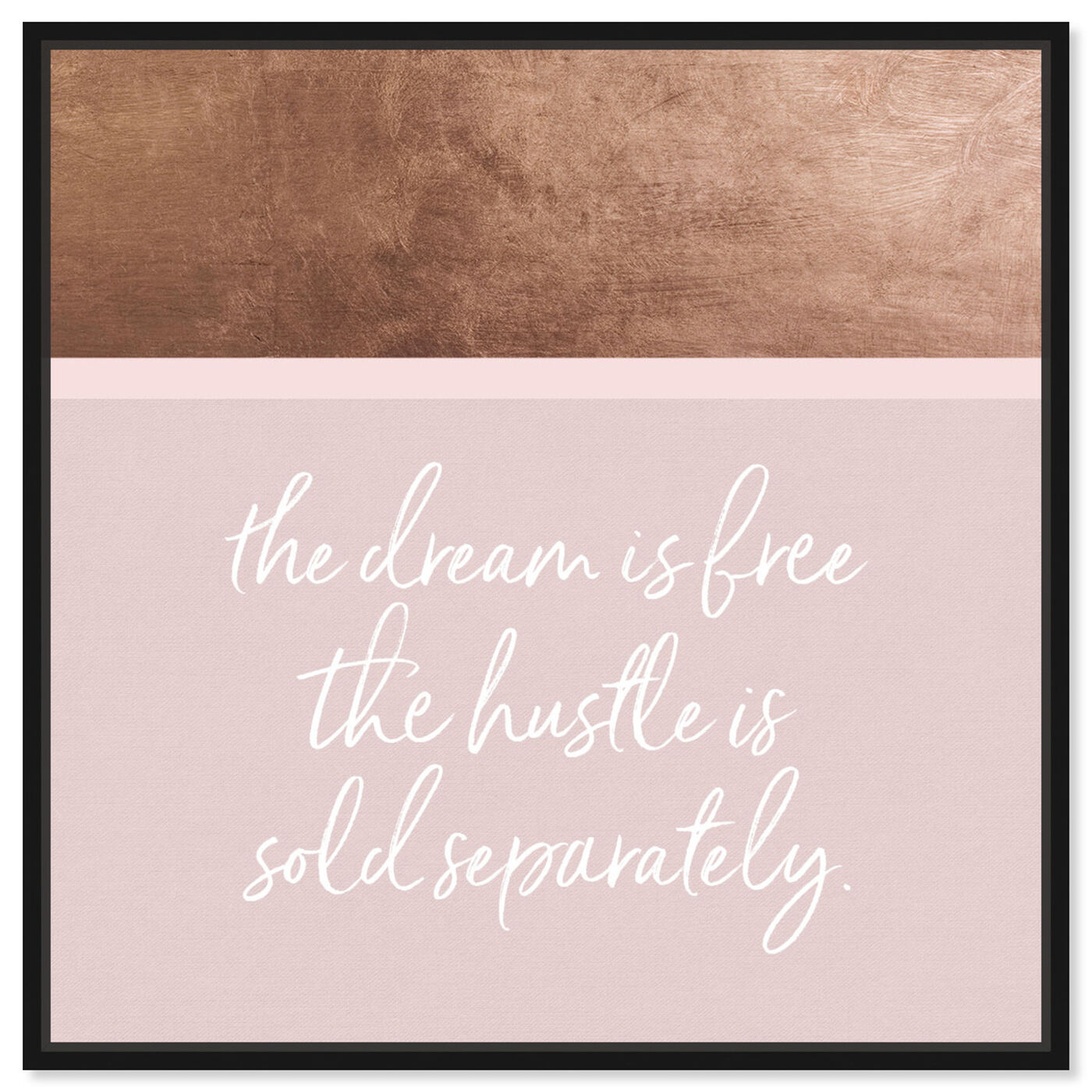 Front view of Hustle and Dream featuring typography and quotes and motivational quotes and sayings art.