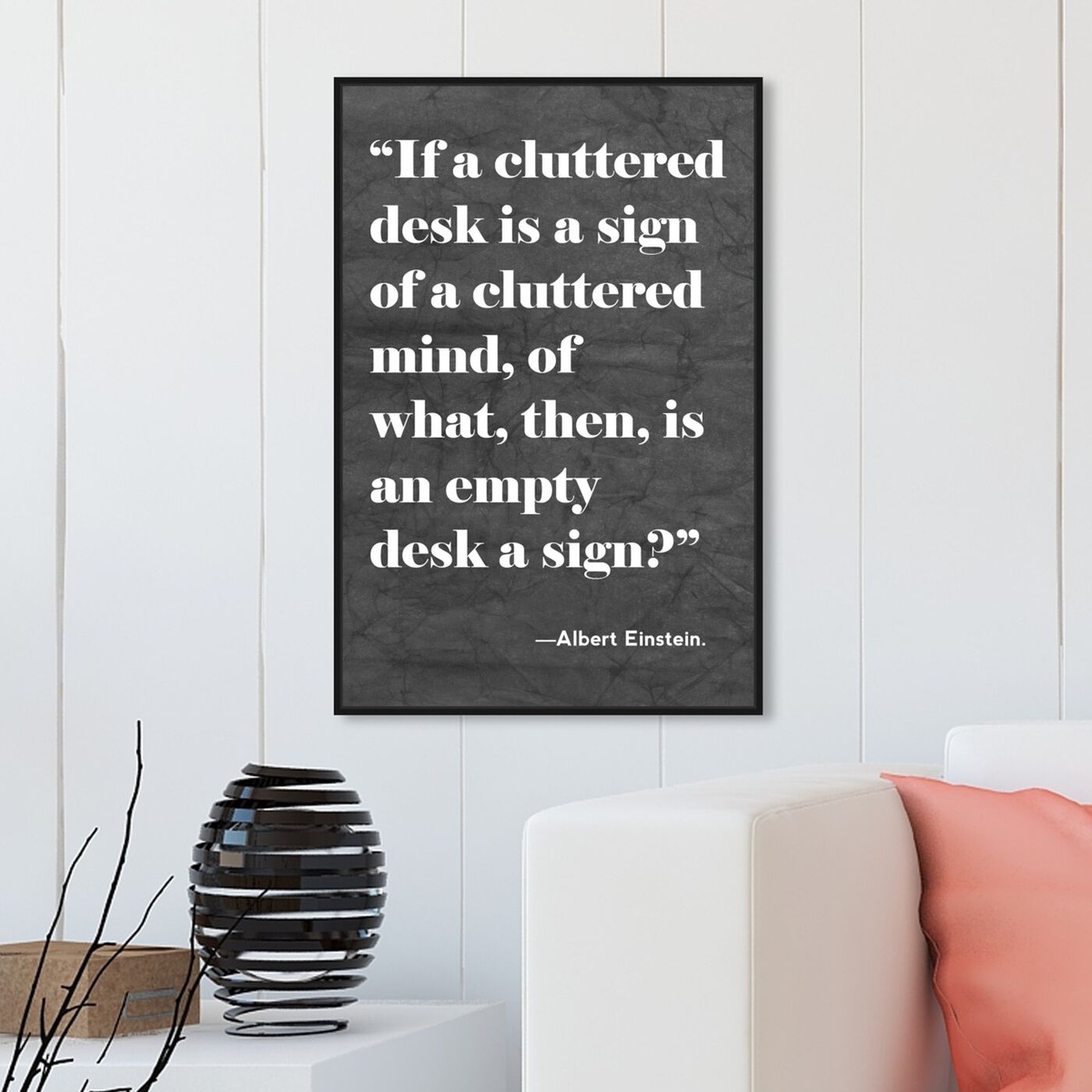 Hanging view of Cluttered Desk featuring typography and quotes and motivational quotes and sayings art.
