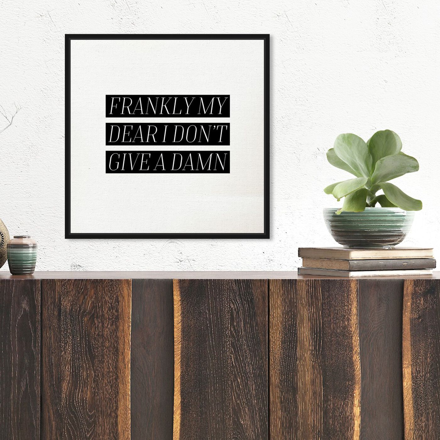 Hanging view of Frankly My Dear featuring typography and quotes and funny quotes and sayings art.