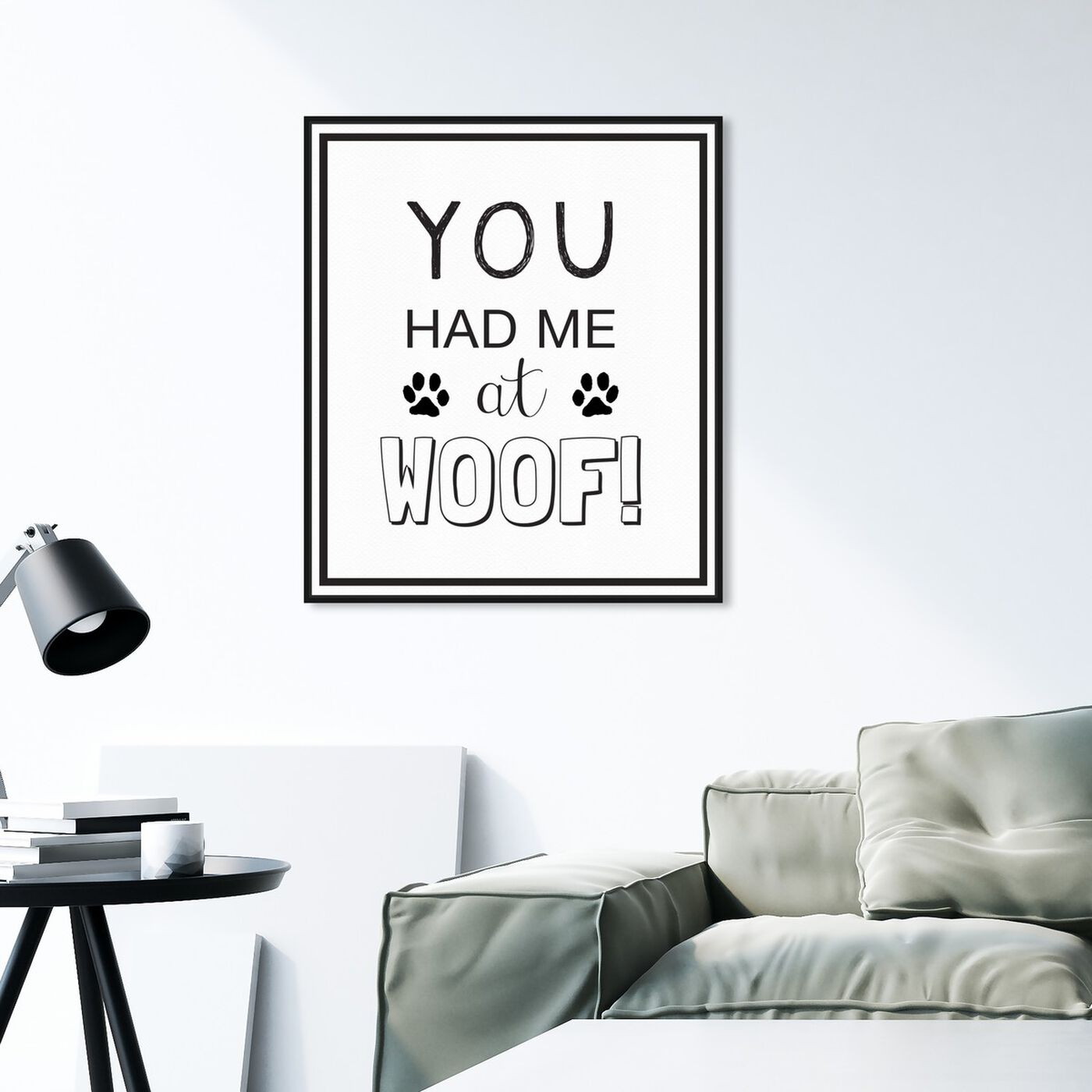 Hanging view of Woof featuring typography and quotes and funny quotes and sayings art.