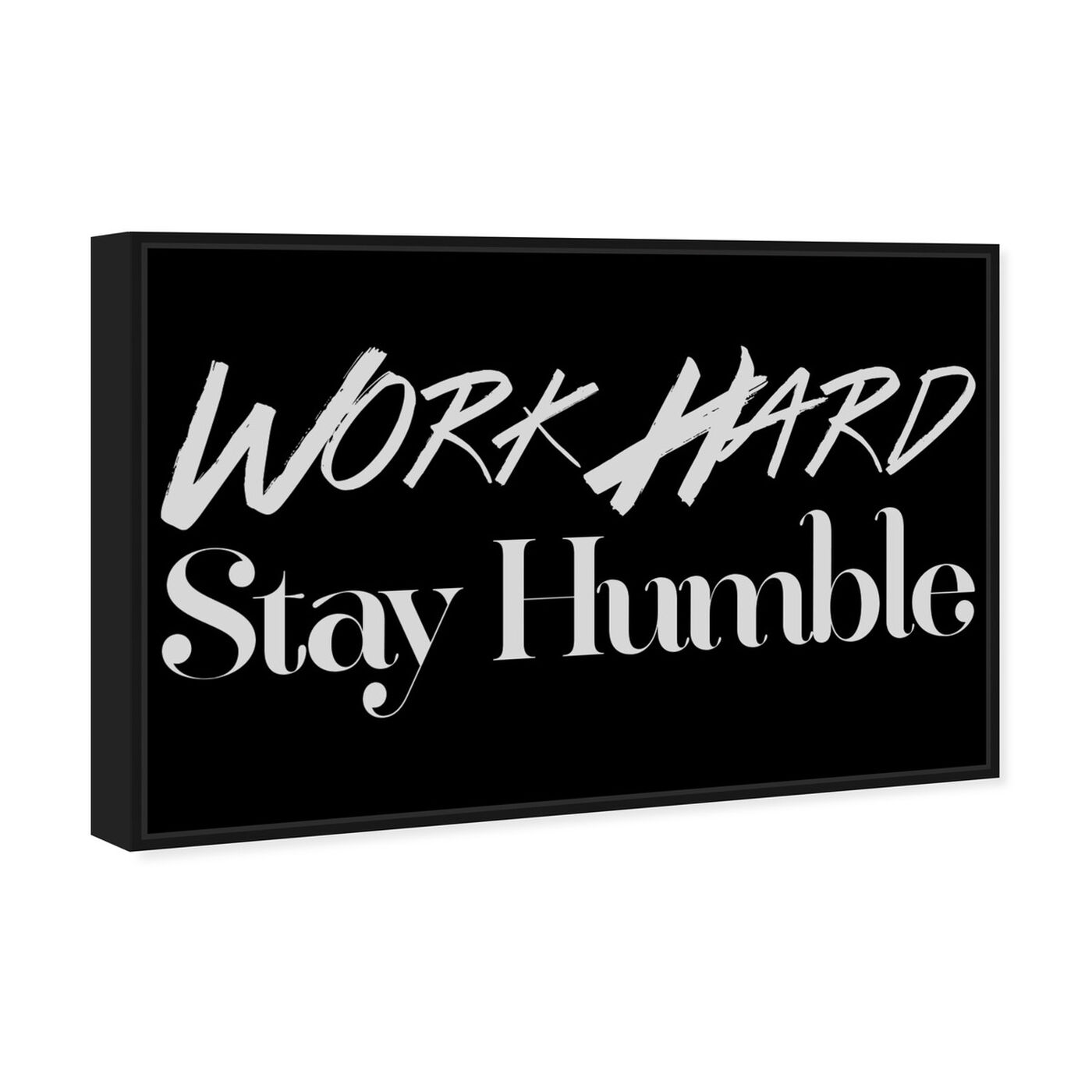 Angled view of Work Hard featuring typography and quotes and motivational quotes and sayings art.
