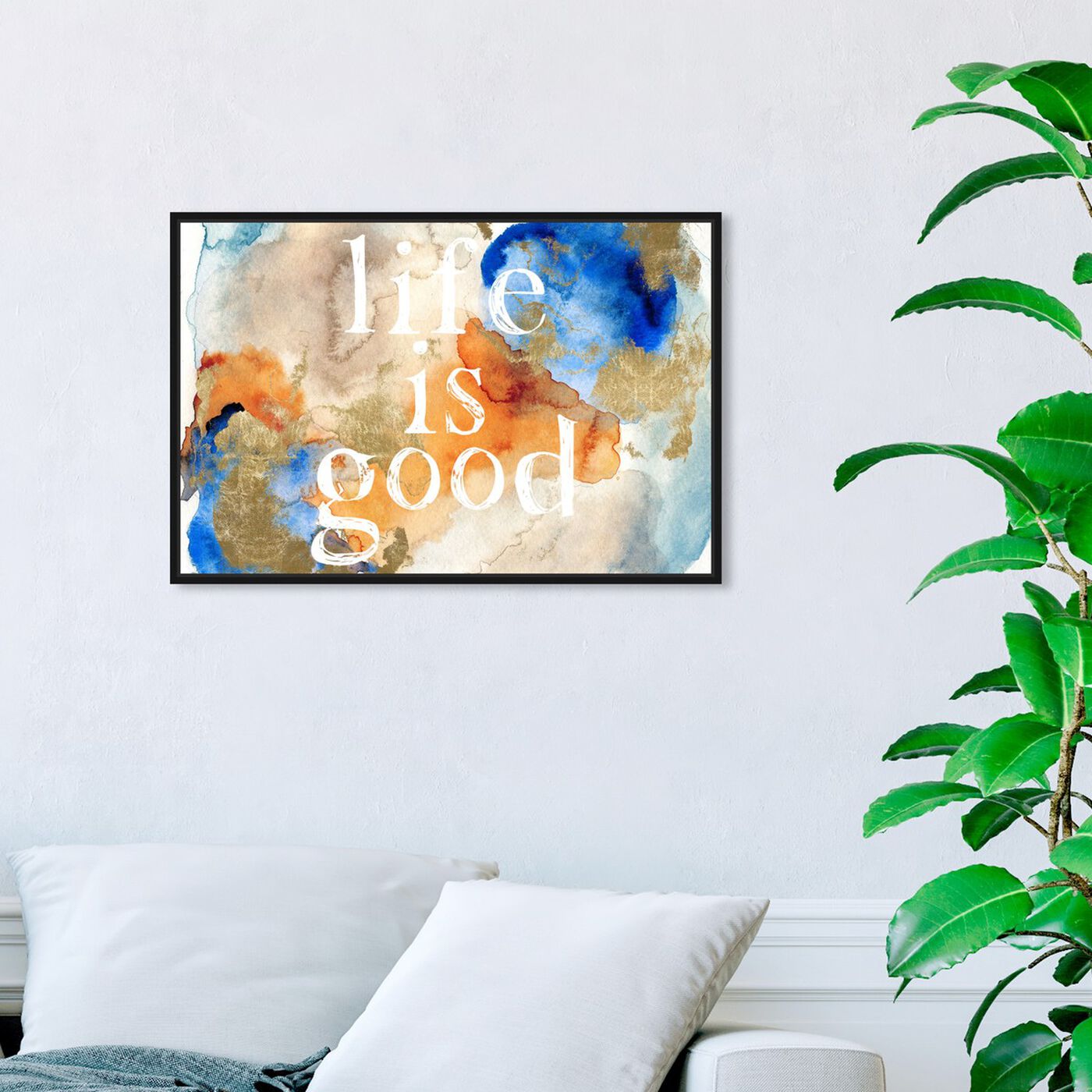 Hanging view of Life Is Good featuring typography and quotes and inspirational quotes and sayings art.
