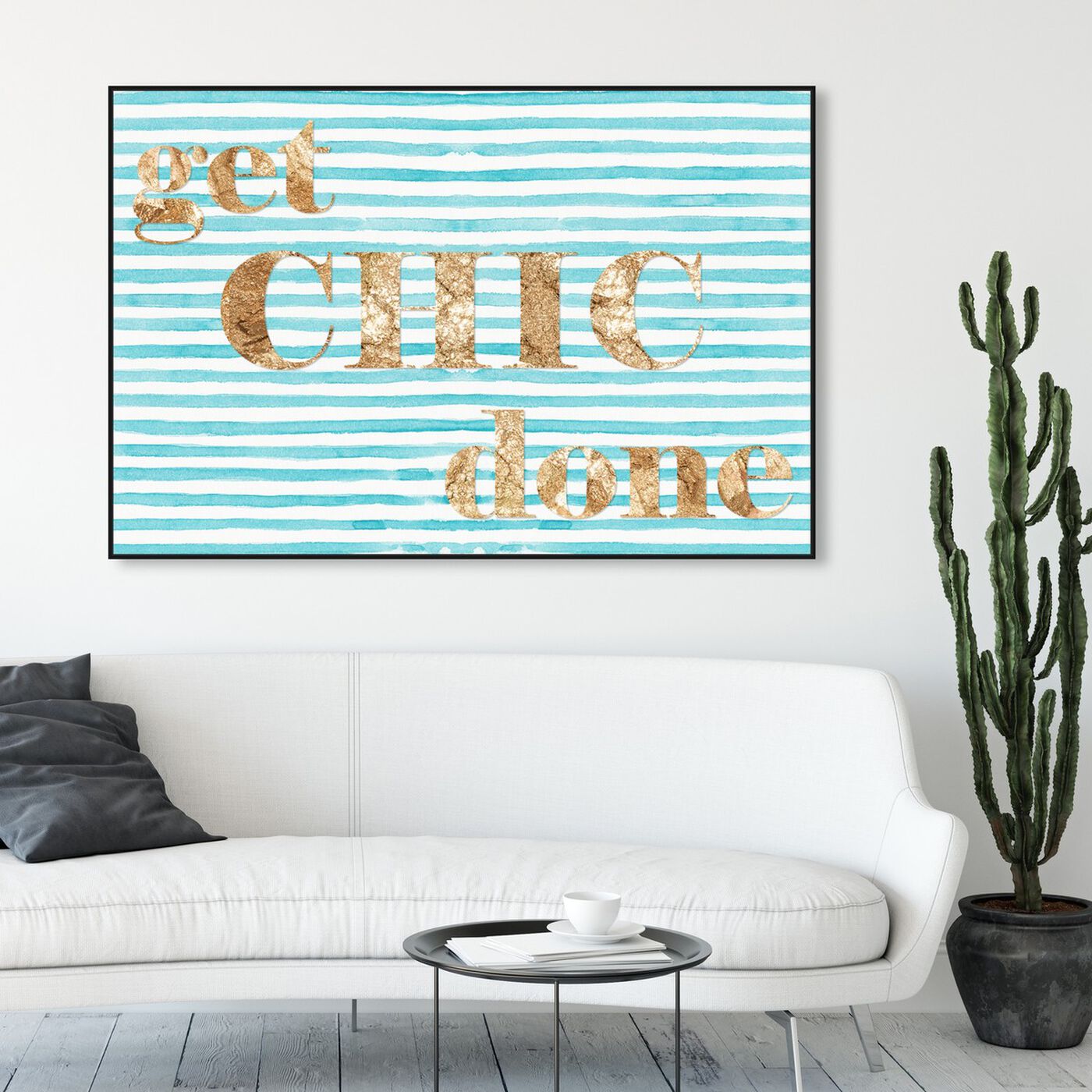 Hanging view of Get Chic Done featuring typography and quotes and fashion quotes and sayings art.
