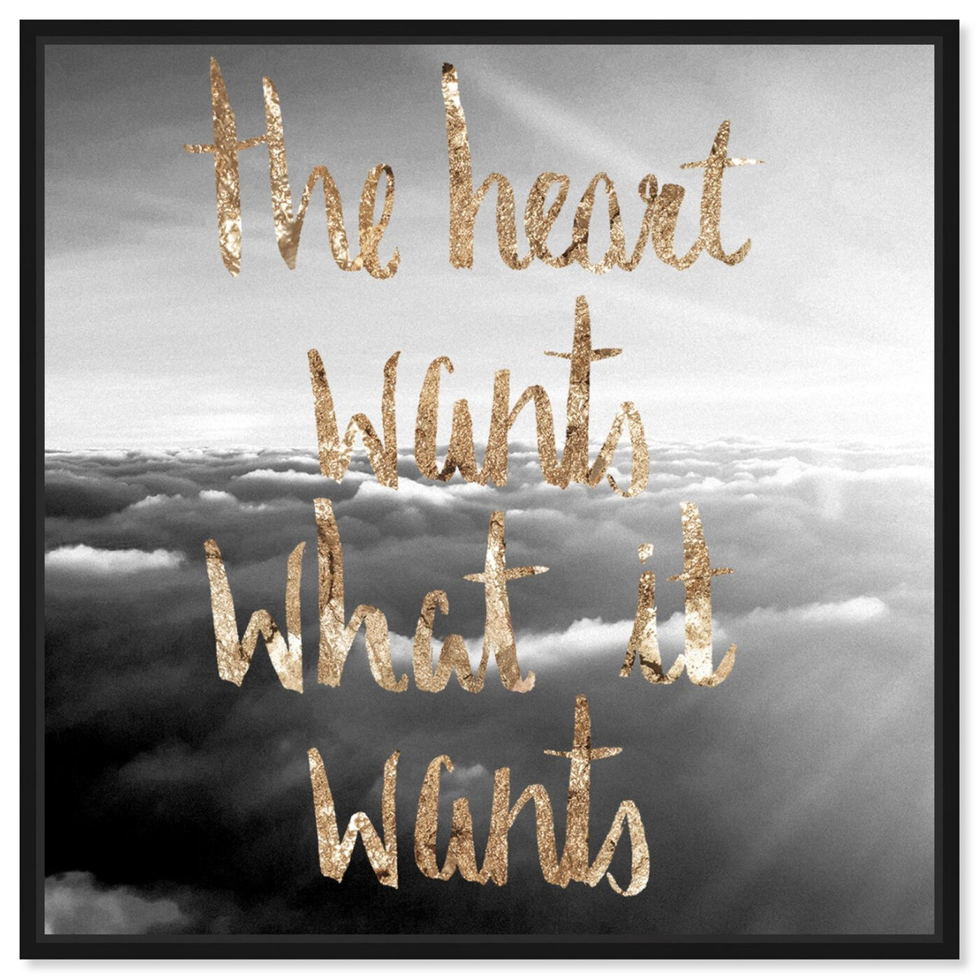 Front view of Heart Wants What It Wants featuring typography and quotes and love quotes and sayings art.