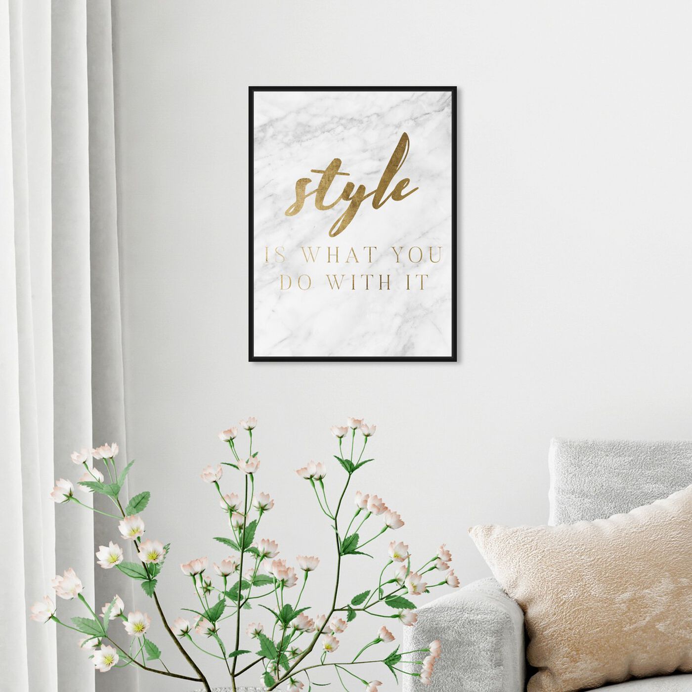 Hanging view of Style Is What You Do featuring typography and quotes and fashion quotes and sayings art.