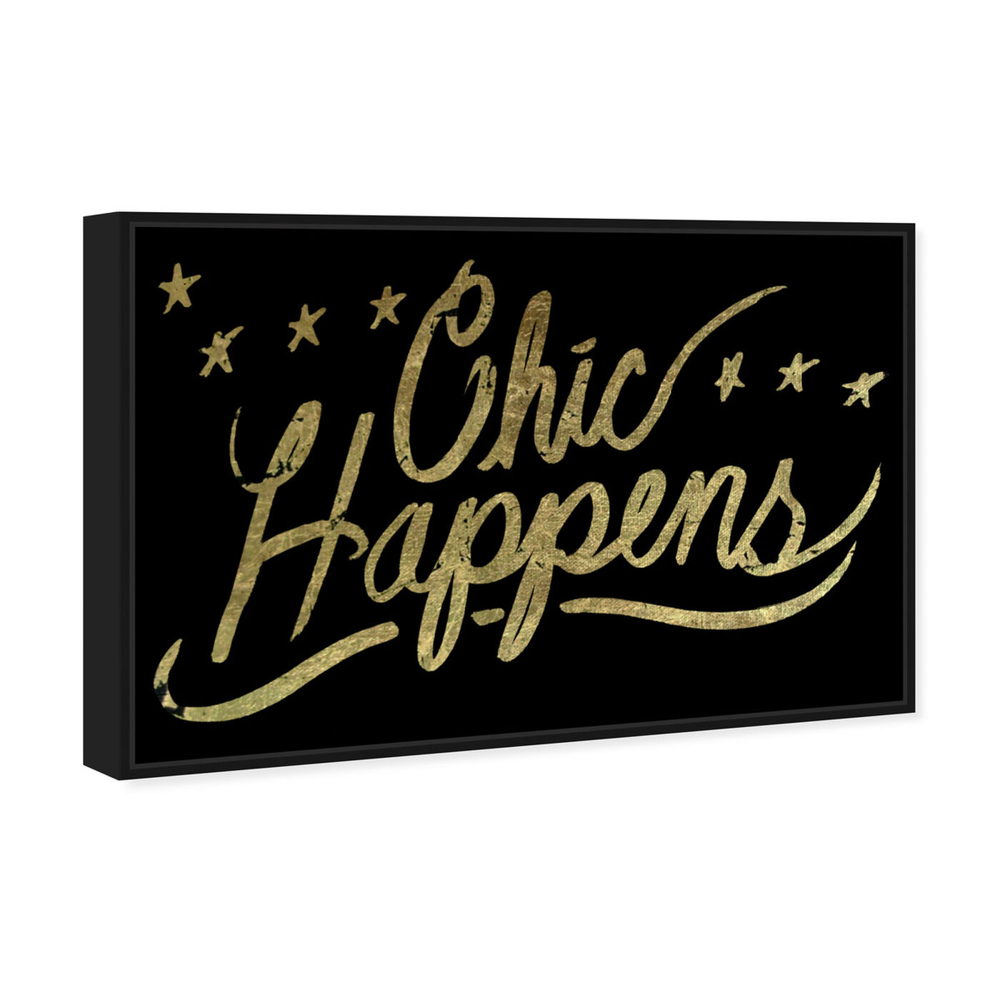 Angled view of Chic Happens featuring typography and quotes and fashion quotes and sayings art.