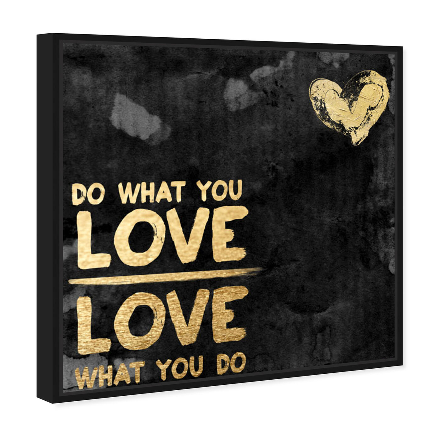 Angled view of Do What You Love II featuring typography and quotes and love quotes and sayings art.