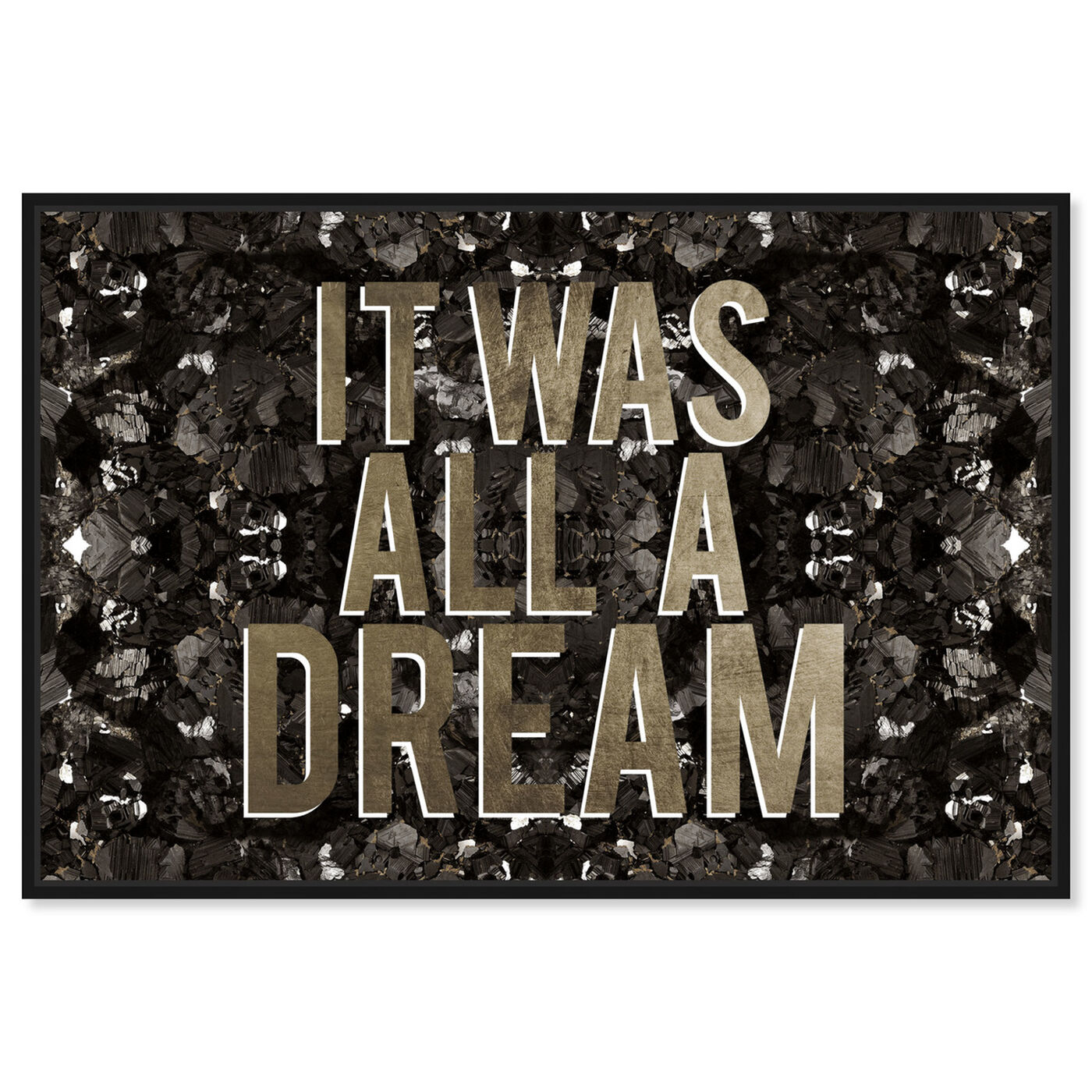 Front view of It Was All A Dream Champagne featuring typography and quotes and motivational quotes and sayings art.