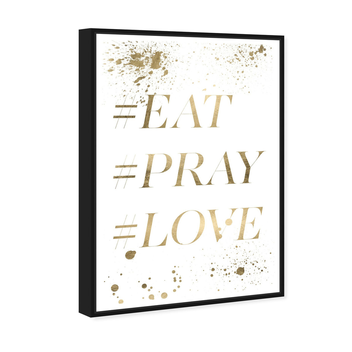 Angled view of Eat Pray Love Hashtag II featuring typography and quotes and love quotes and sayings art.
