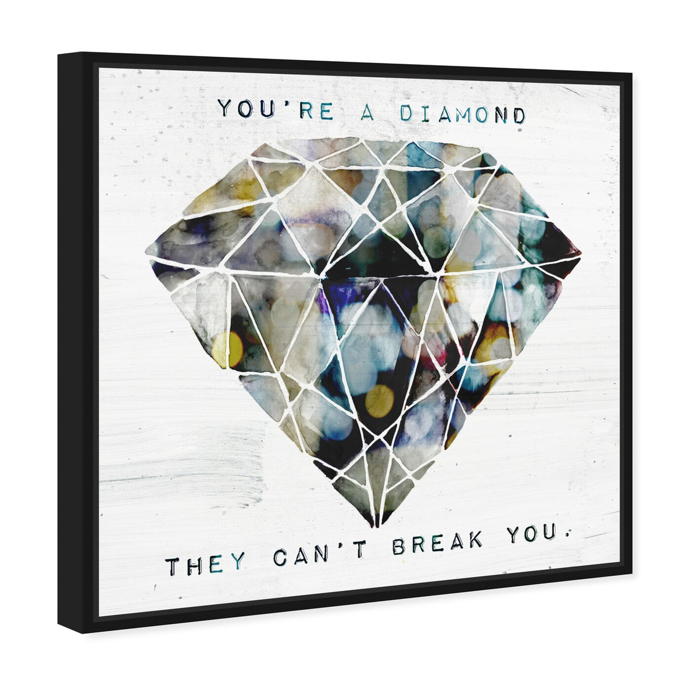 Angled view of Can't Break You featuring typography and quotes and beauty quotes and sayings art.