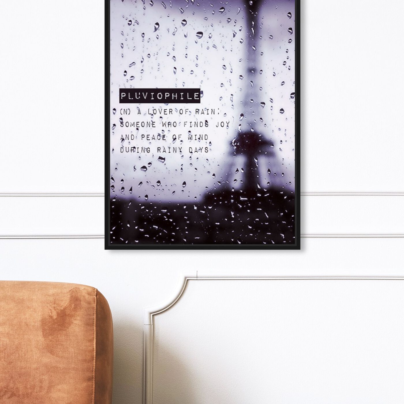 Hanging view of Pluviophile featuring typography and quotes and quotes and sayings art.