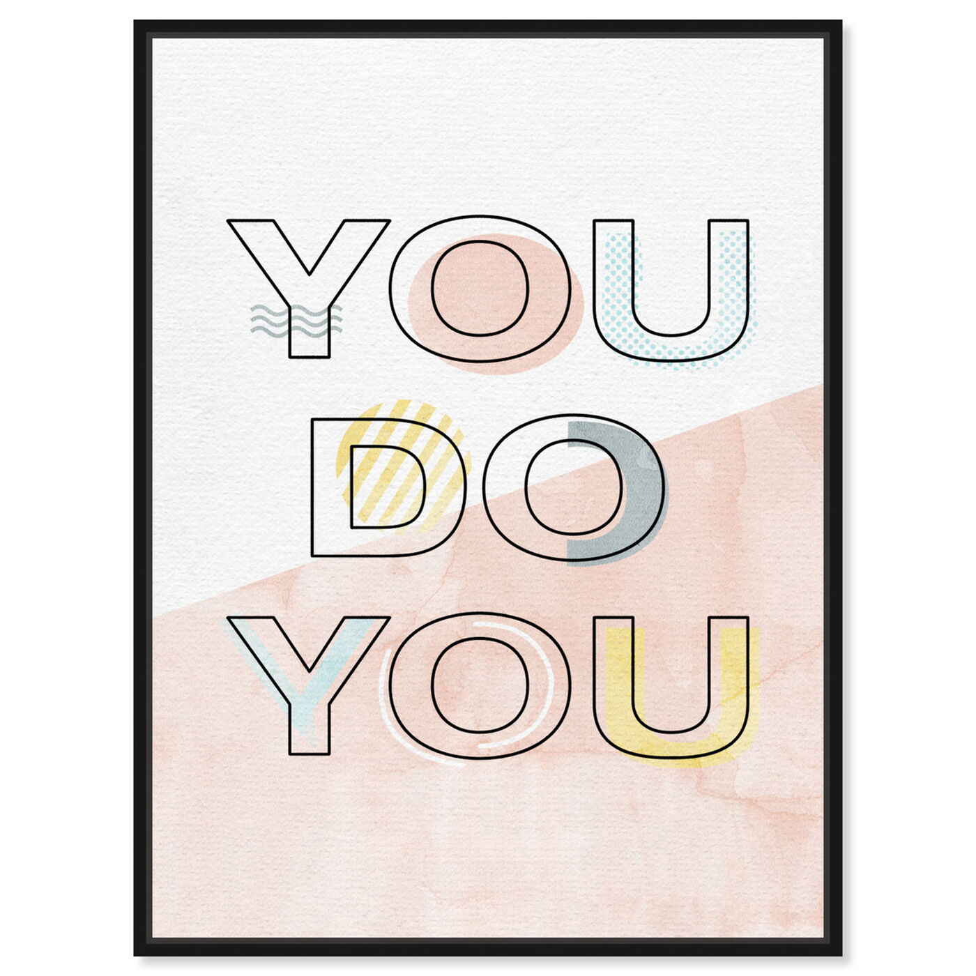 Front view of You Do You featuring typography and quotes and quotes and sayings art.