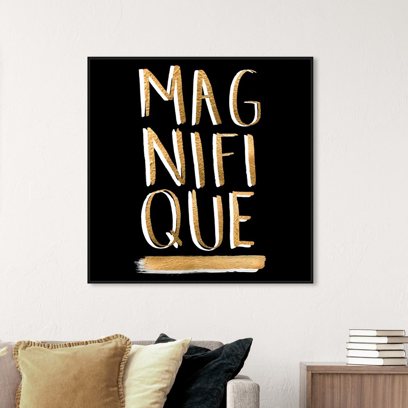 Hanging view of Magnifique featuring typography and quotes and quotes and sayings art.