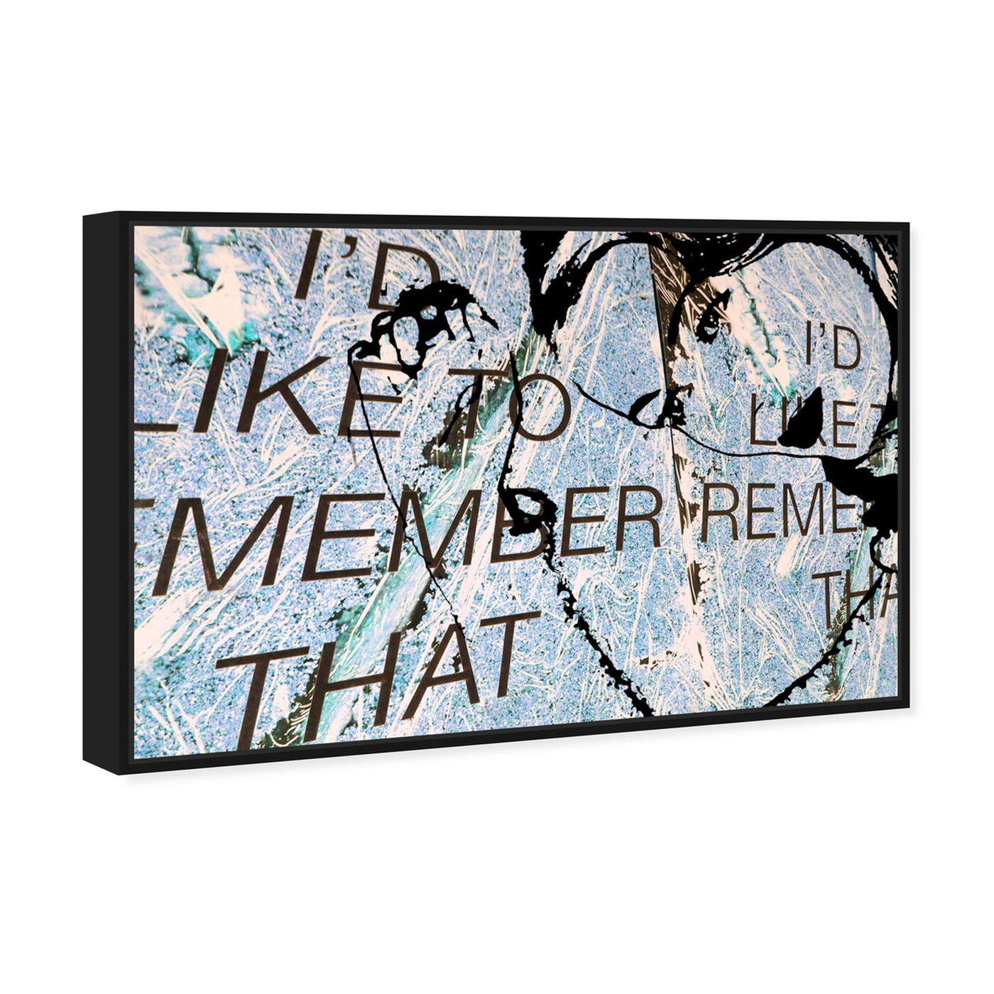 Angled view of I'd Like To Remember featuring typography and quotes and love quotes and sayings art.