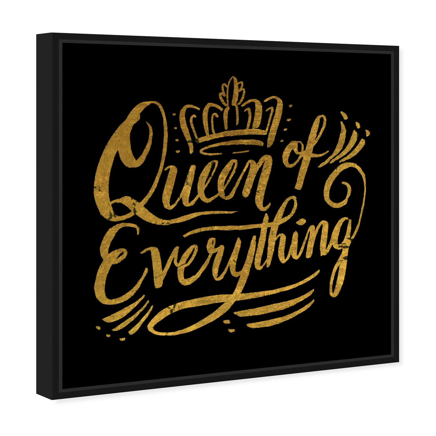 Angled view of Queen of Everything I featuring typography and quotes and beauty quotes and sayings art.