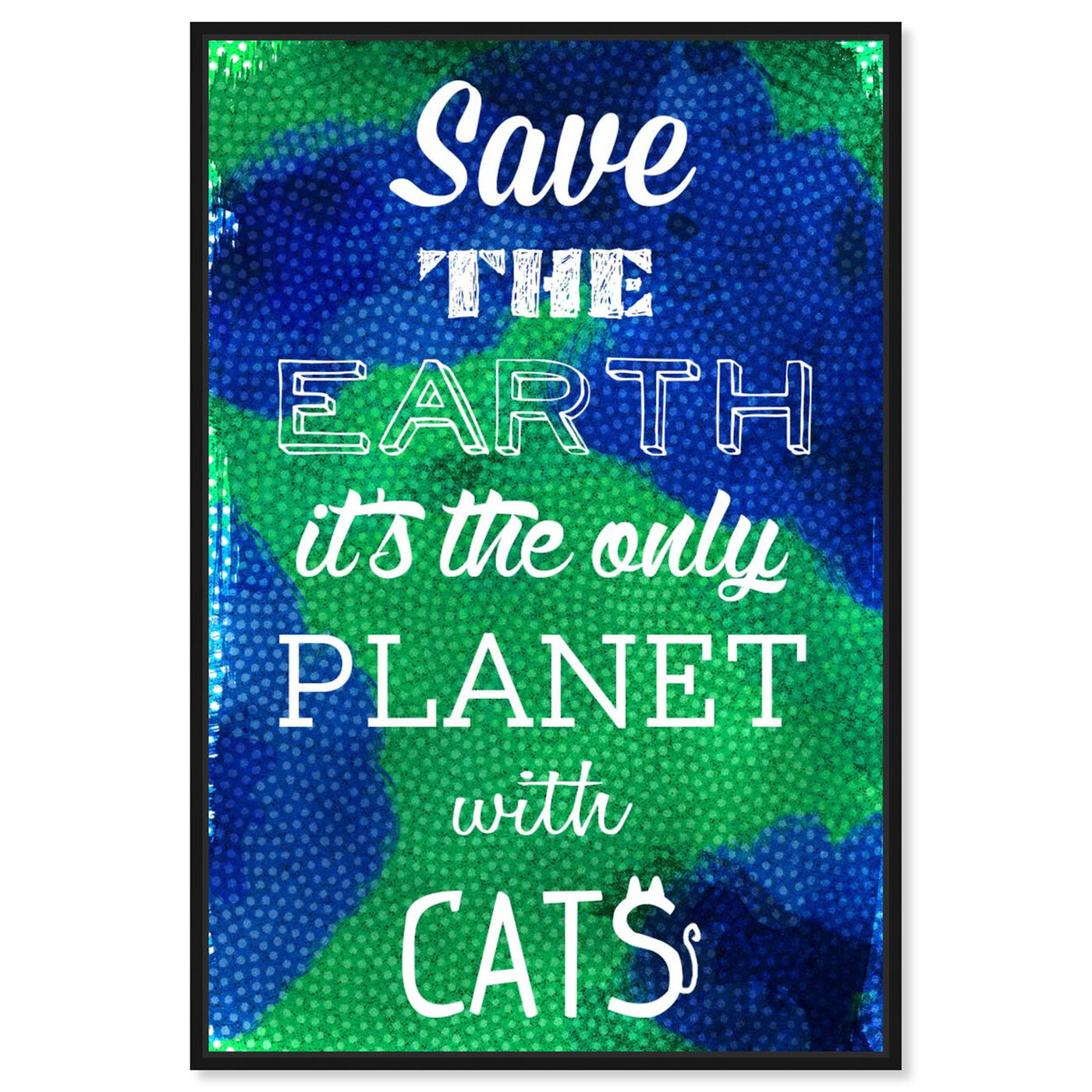 Front view of Cat Planet featuring typography and quotes and funny quotes and sayings art.