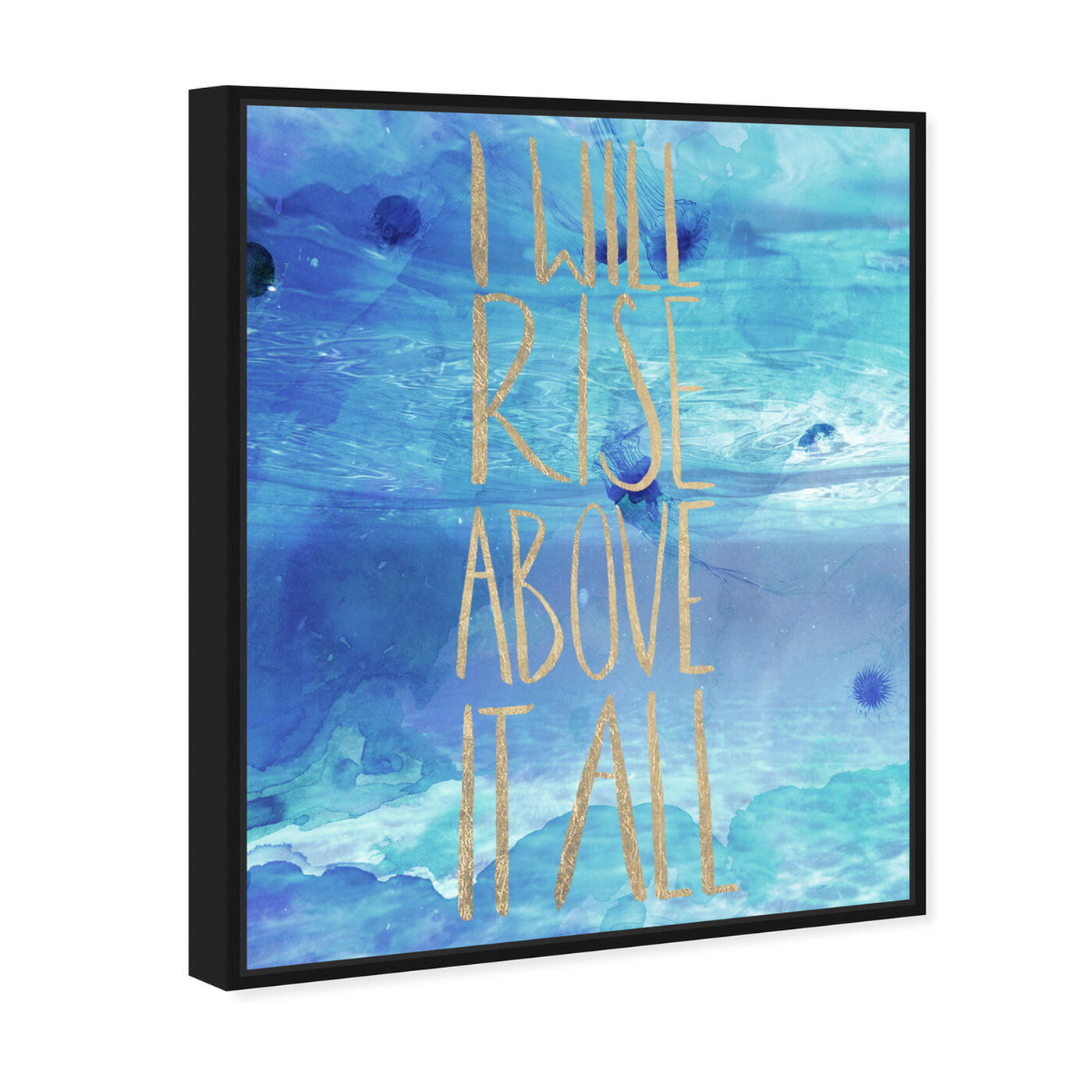 Angled view of I Will Rise Above All featuring typography and quotes and inspirational quotes and sayings art.
