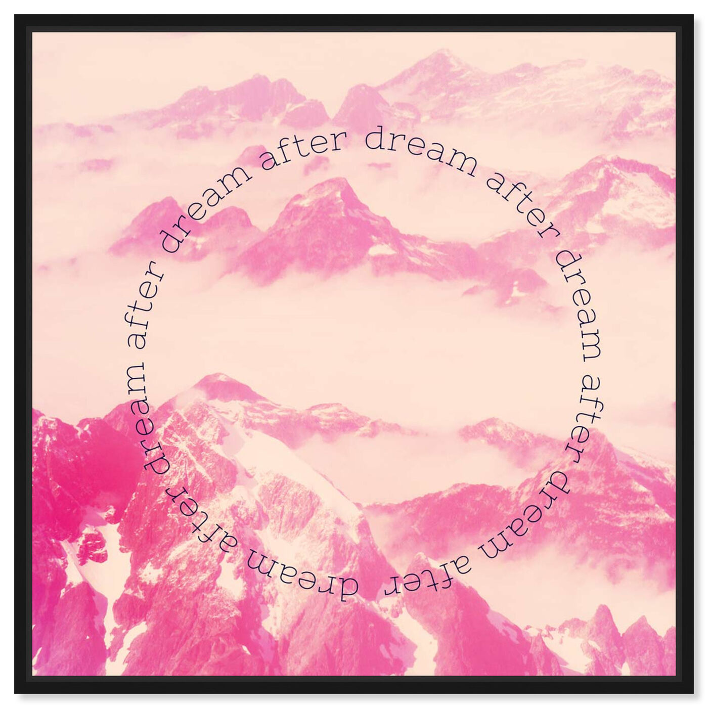 Front view of Dream After Dream featuring typography and quotes and motivational quotes and sayings art.