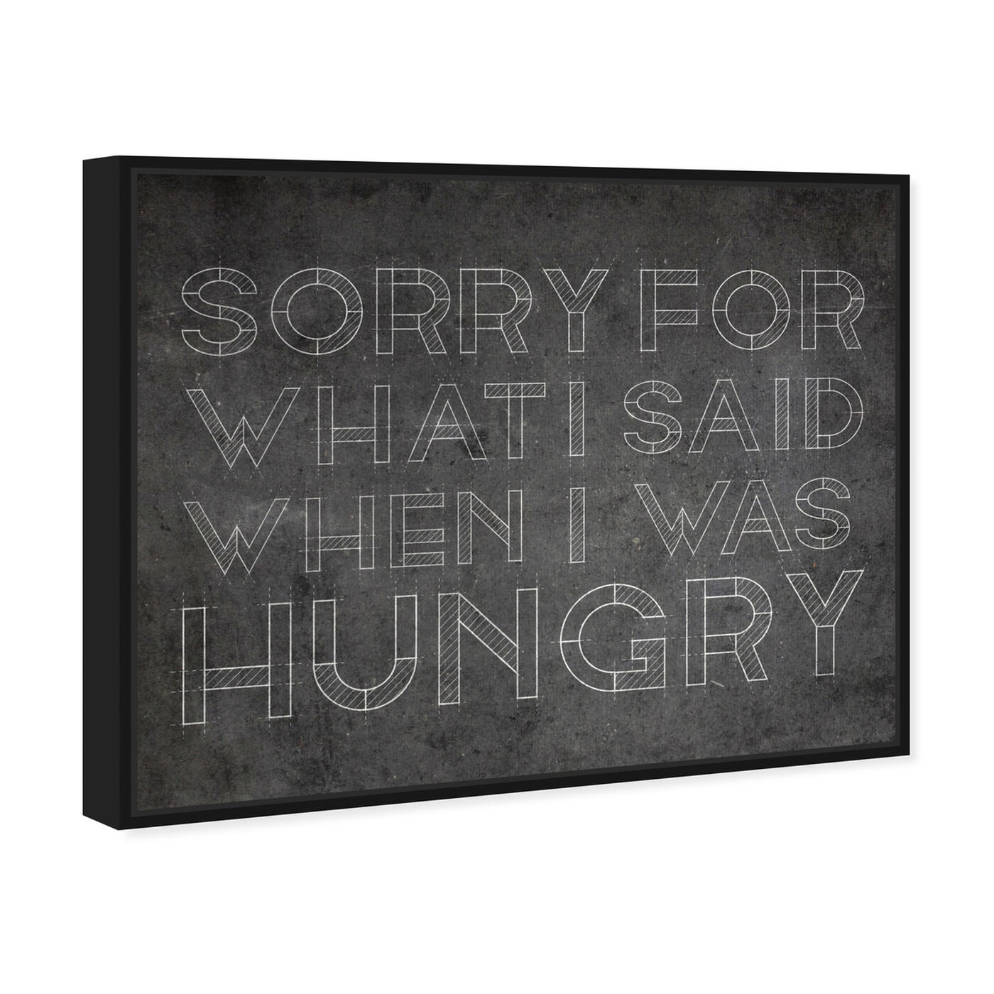Angled view of Hungry featuring typography and quotes and funny quotes and sayings art.