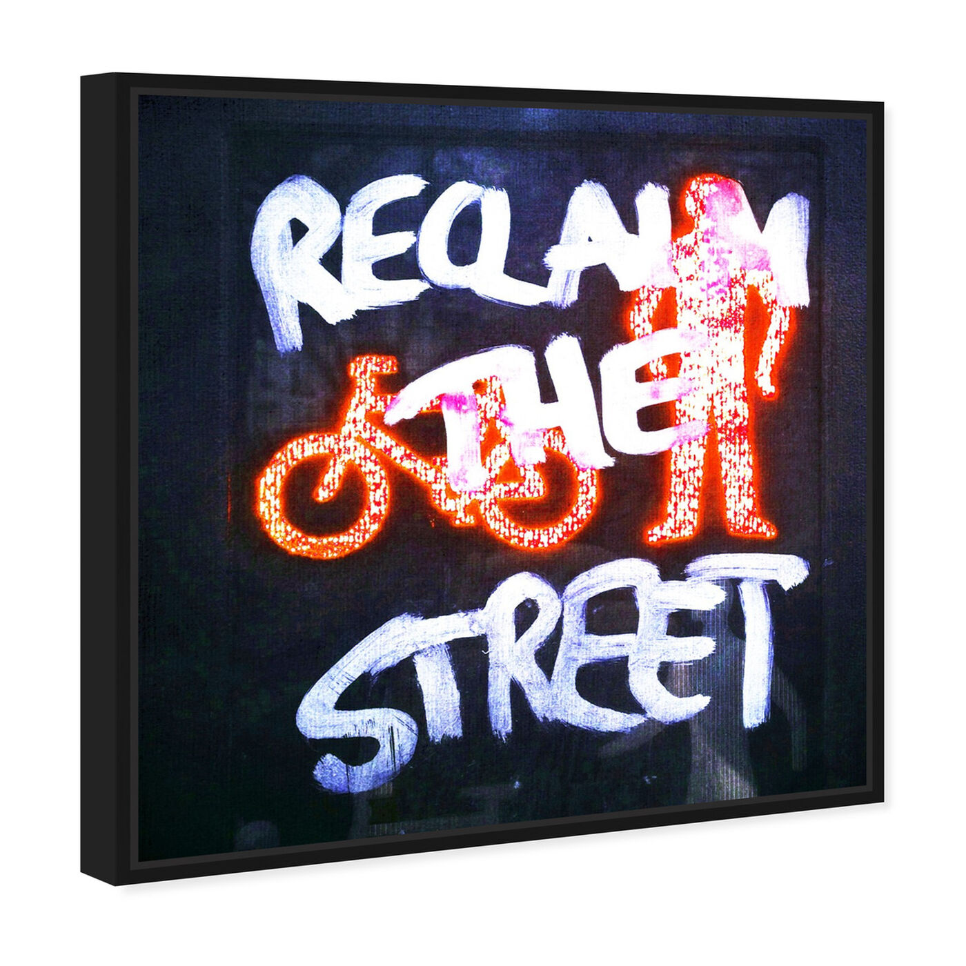 Angled view of Reclaim The Street featuring typography and quotes and quotes and sayings art.