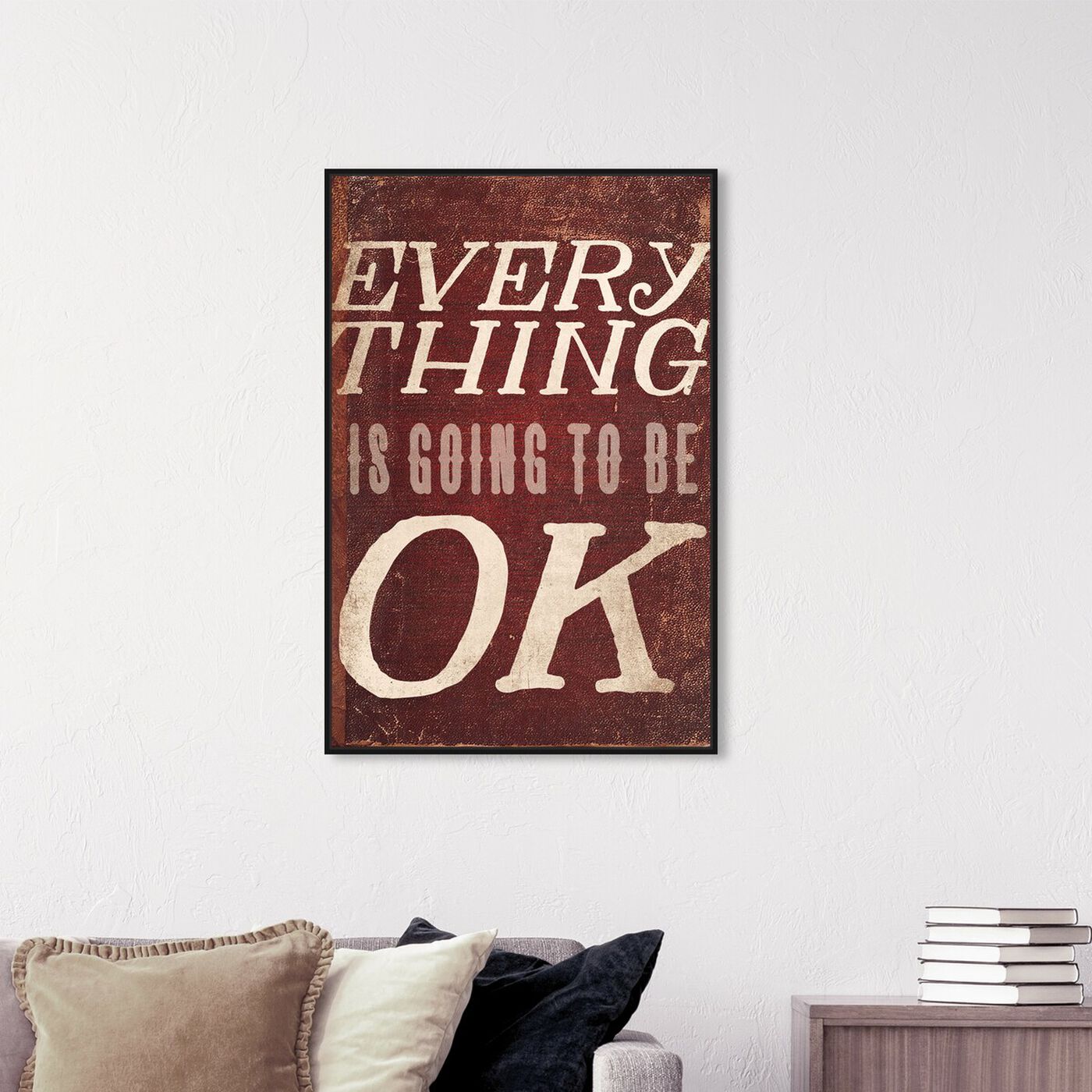 Hanging view of Everything Is Okay featuring typography and quotes and inspirational quotes and sayings art.