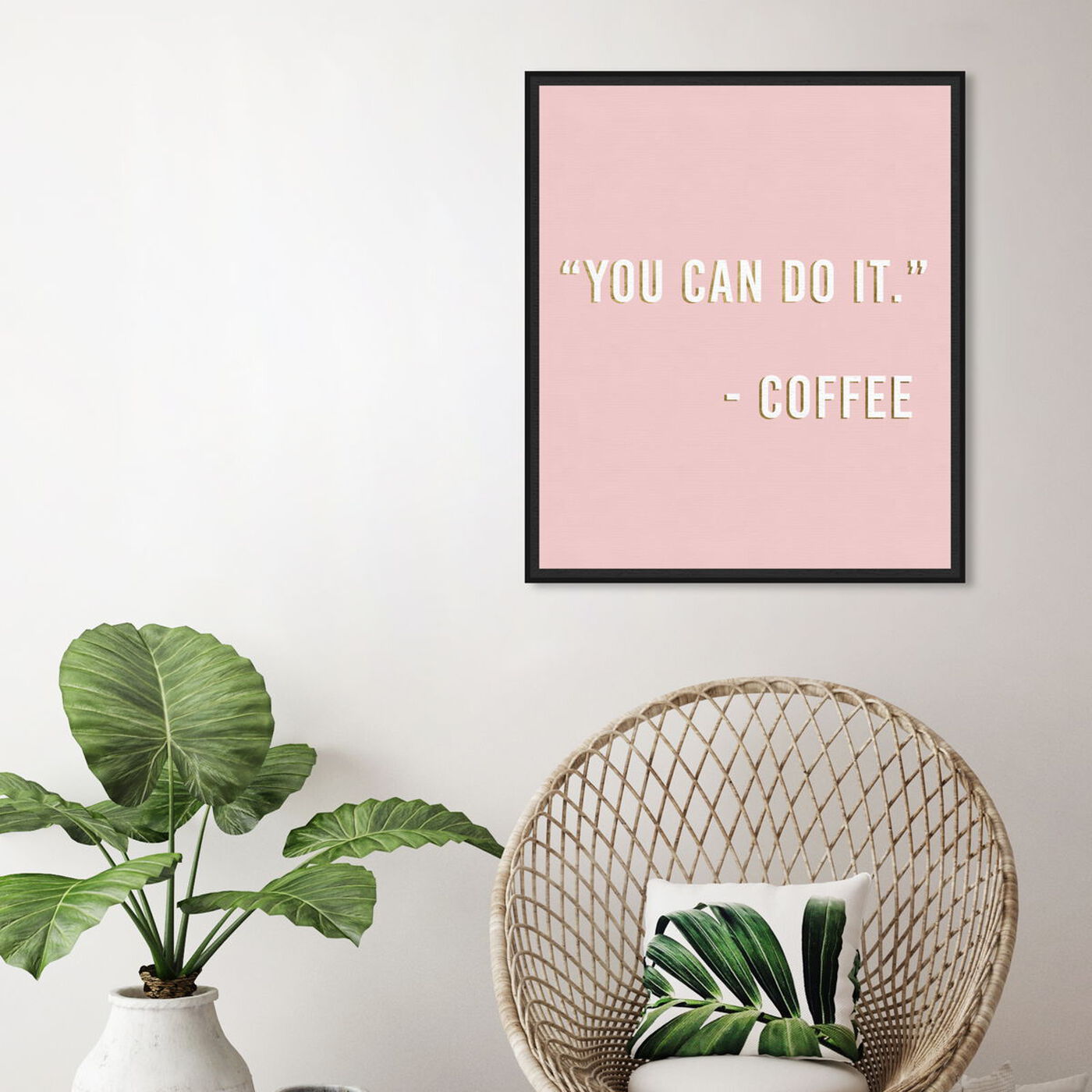 Hanging view of You Can Do It By Coffee featuring typography and quotes and funny quotes and sayings art.