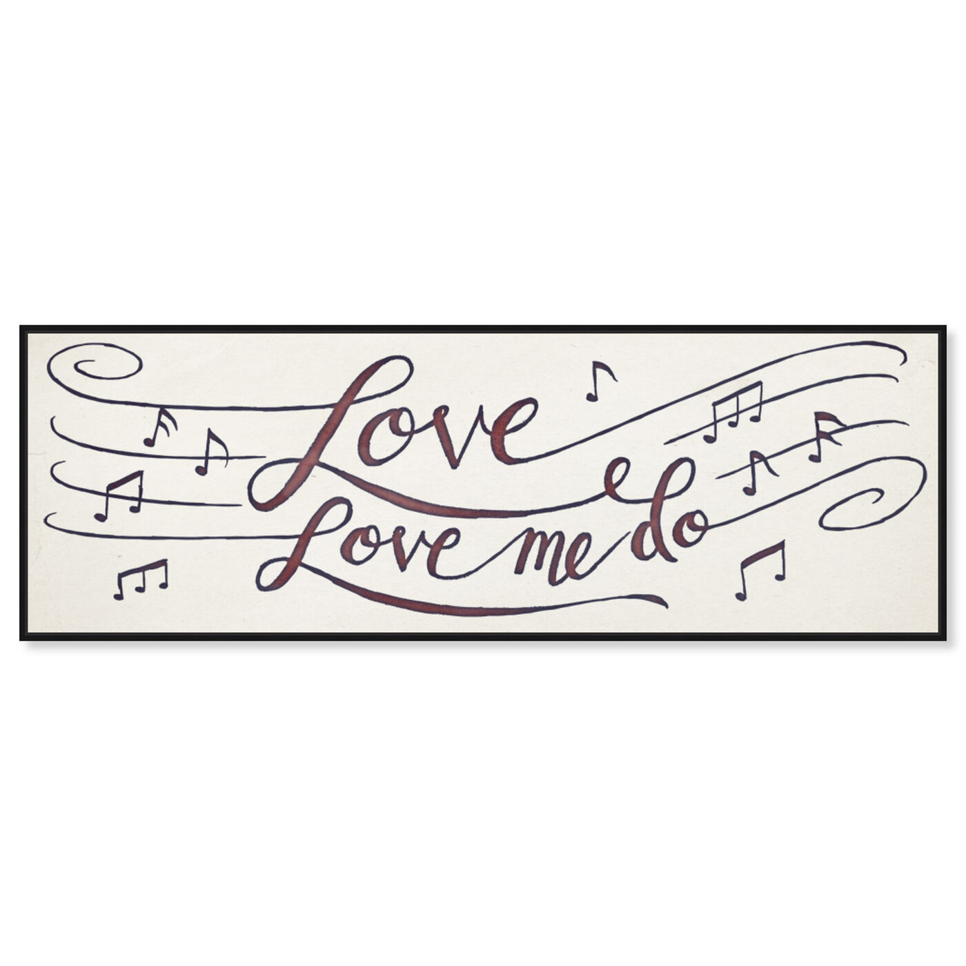 Front view of Love Me Do featuring typography and quotes and love quotes and sayings art.