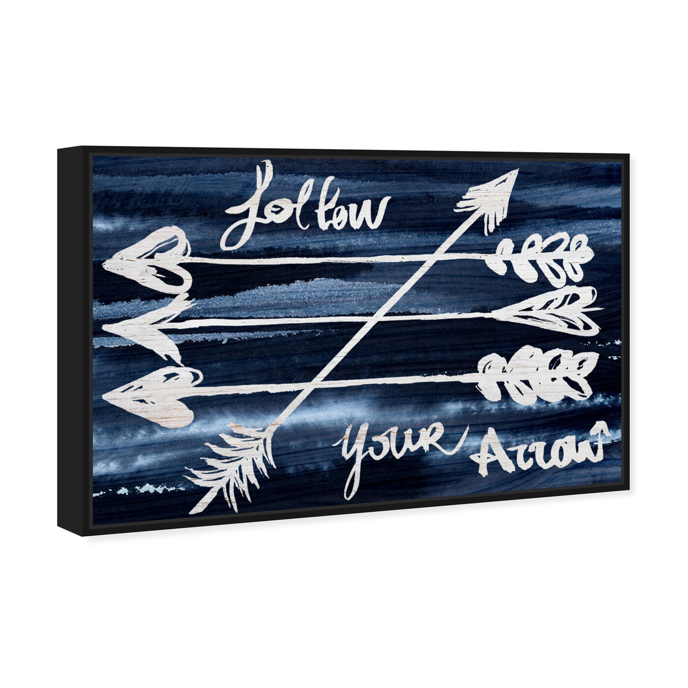 Angled view of Follow Your Arrow featuring typography and quotes and quotes and sayings art.