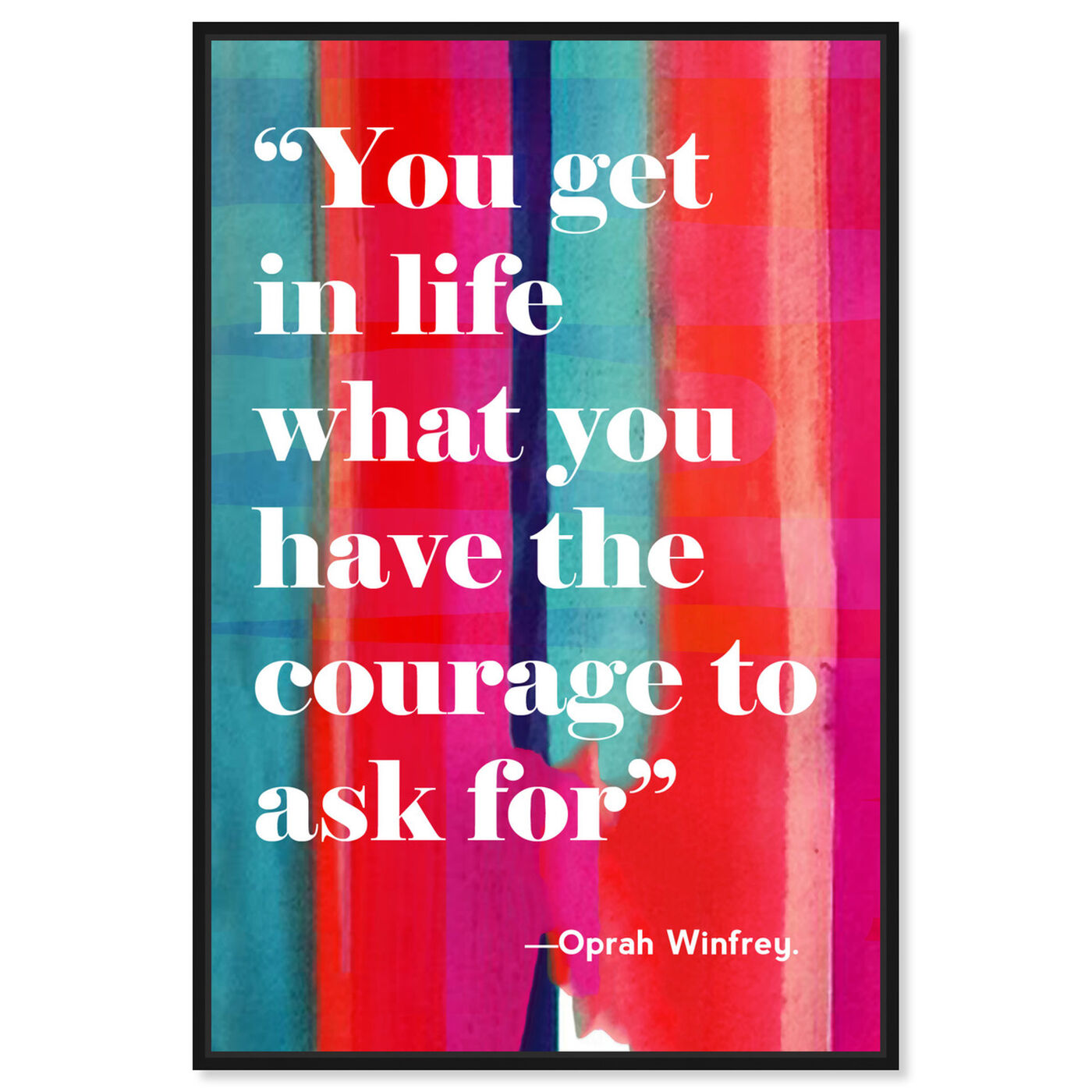 Front view of Courage in Life featuring typography and quotes and inspirational quotes and sayings art.
