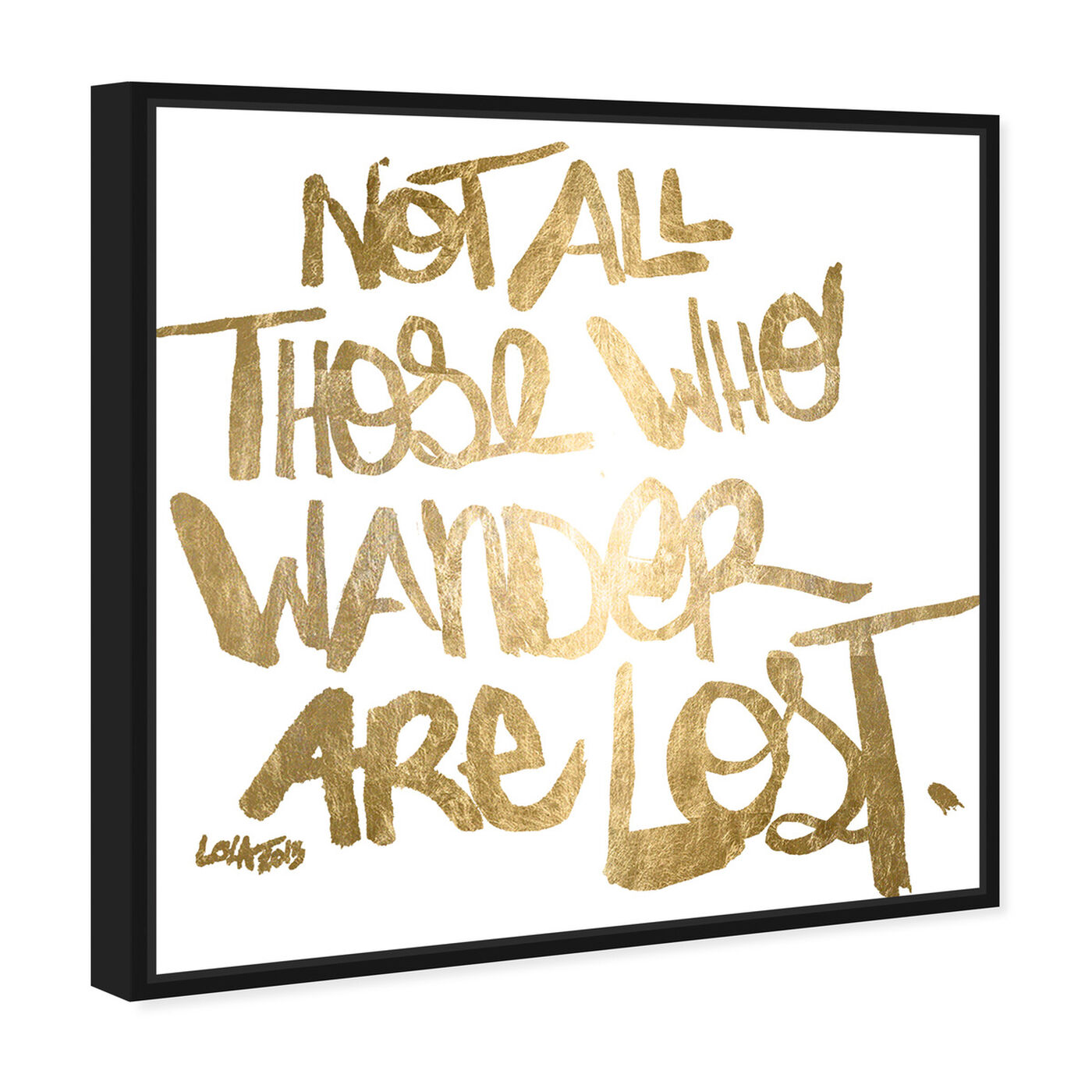 Angled view of Not Lost Gold Foil featuring typography and quotes and motivational quotes and sayings art.