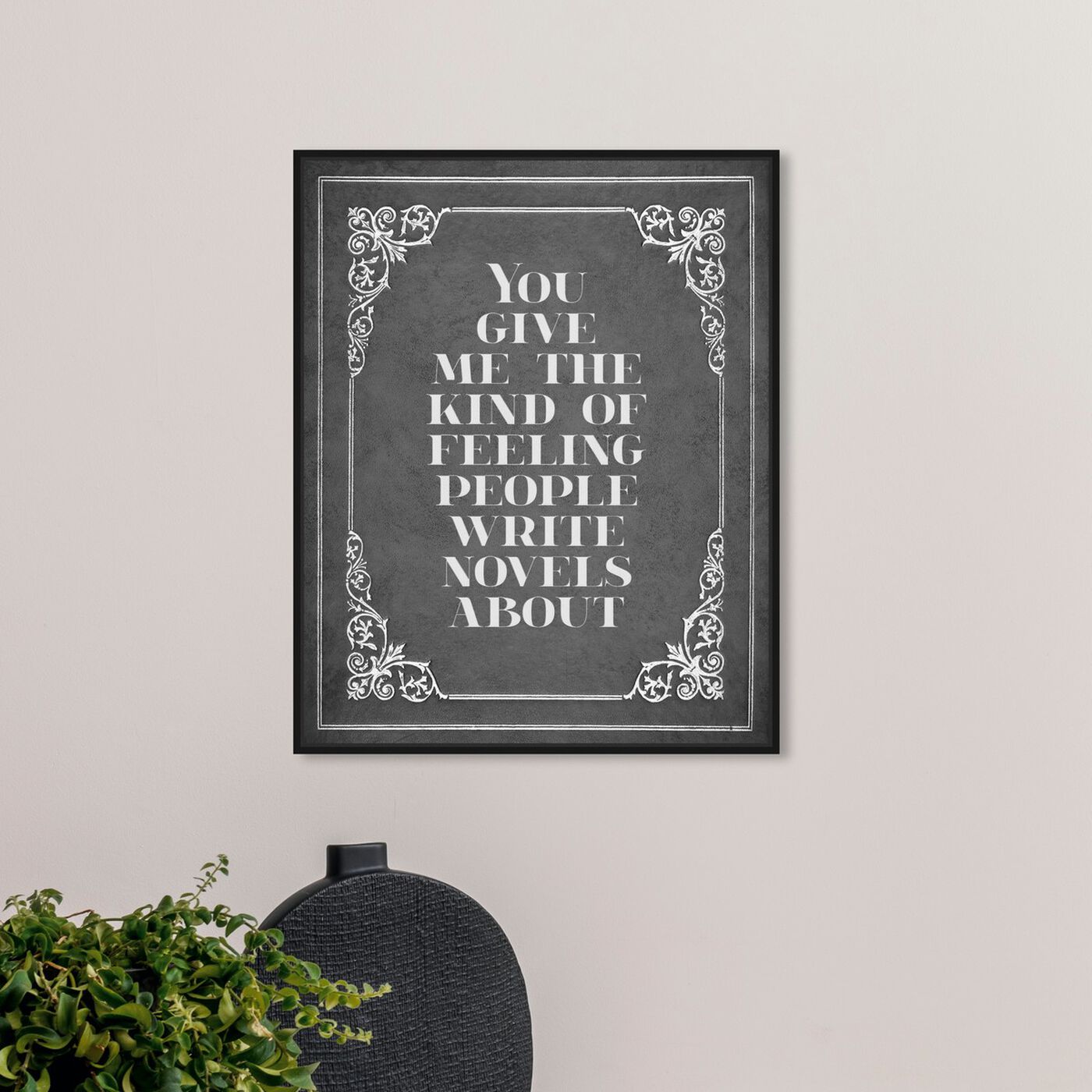 Hanging view of Kind of Feeling featuring typography and quotes and love quotes and sayings art.