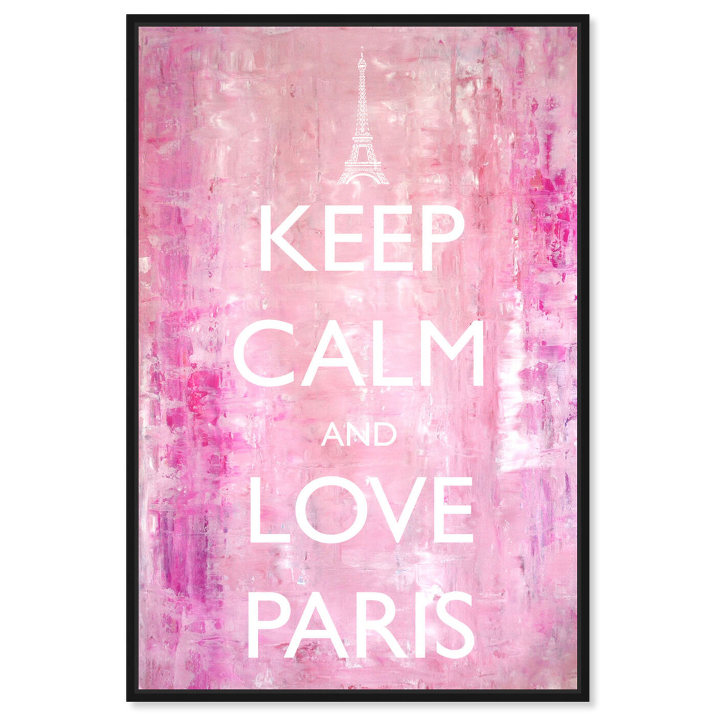 Front view of Keep Calm Love Paris featuring typography and quotes and love quotes and sayings art.