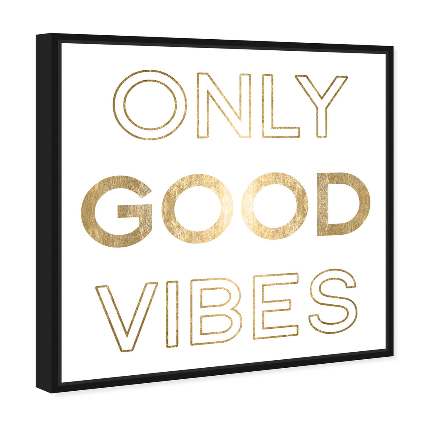 Angled view of Good Vibes Gold Foil featuring typography and quotes and motivational quotes and sayings art.