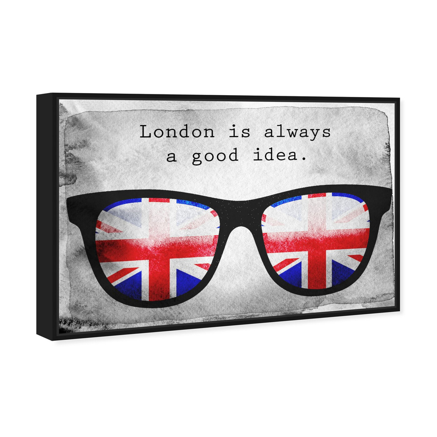 Angled view of London is a Good Idea featuring typography and quotes and travel quotes and sayings art.