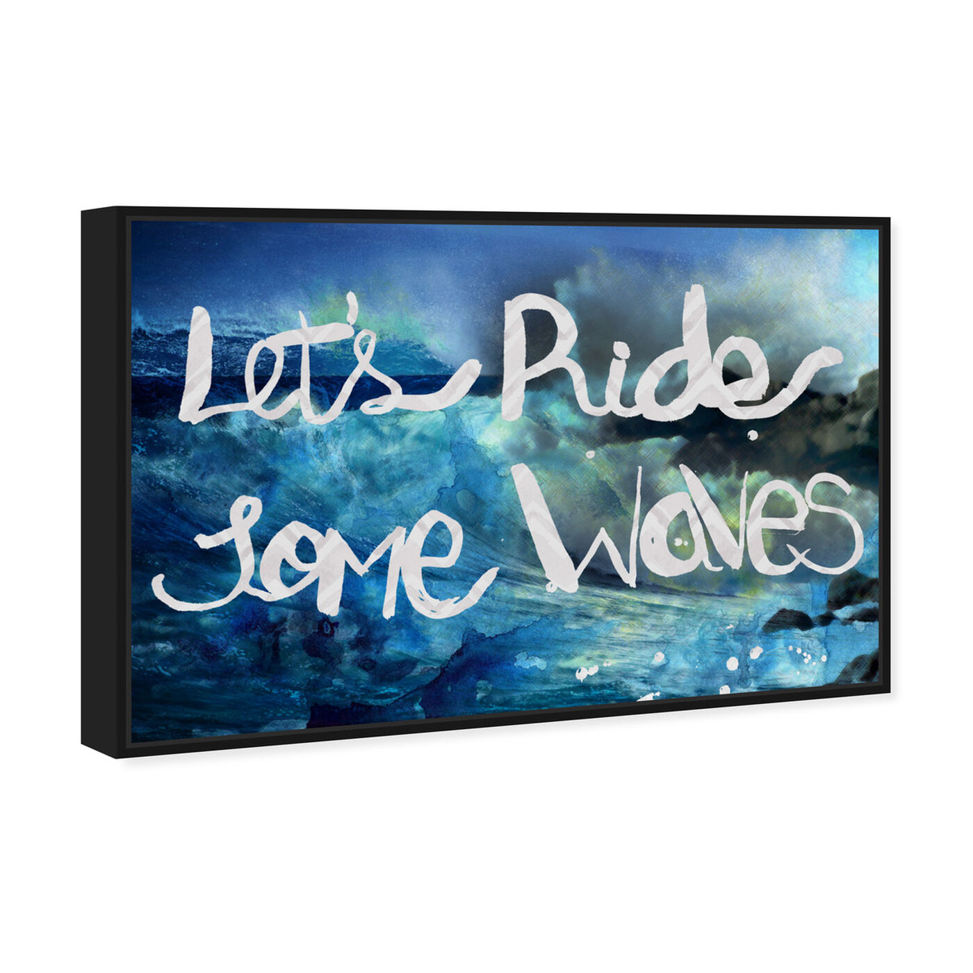 Angled view of Ride Some Waves featuring typography and quotes and inspirational quotes and sayings art.